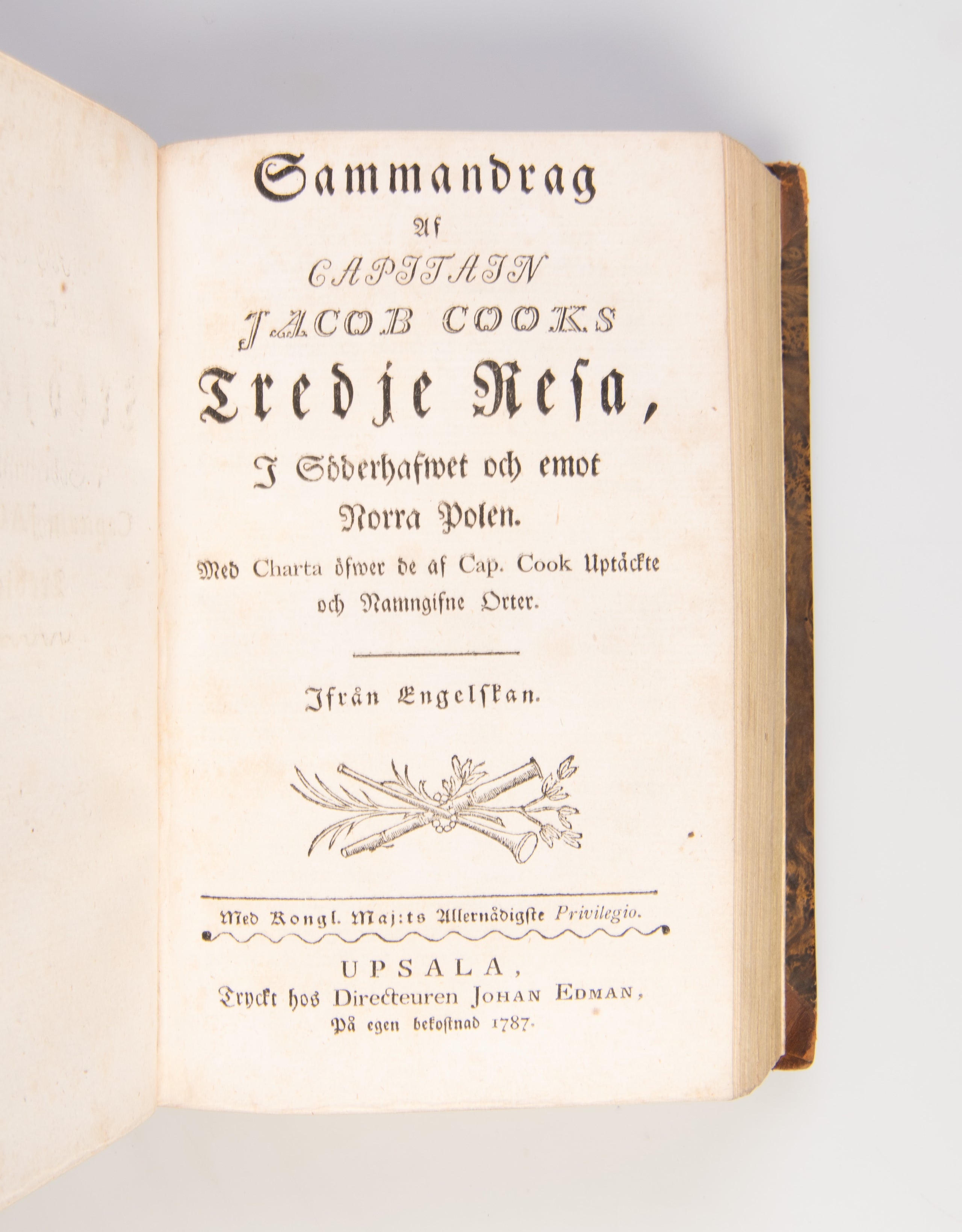 Sammandrag af Capitain Jacob Cooks åren 1772, 73, 74 och 1775 omkring Södra Polen förrättade resa [and] Sammendrag af Capitain Jacob Cooks Tredje Resa.