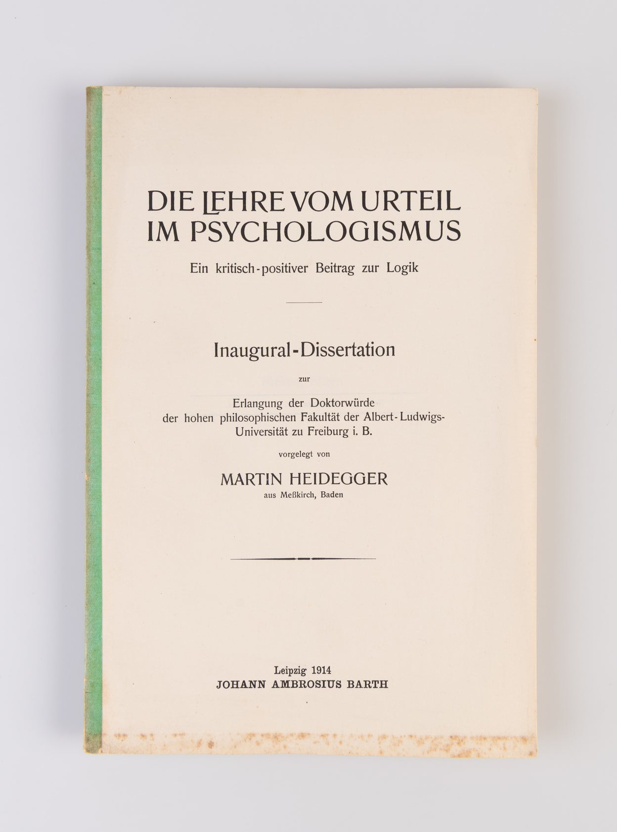 Die Lehre vom Urteil im Psychologismus. Ein kritisch-positiver Beitrag zur Logik.