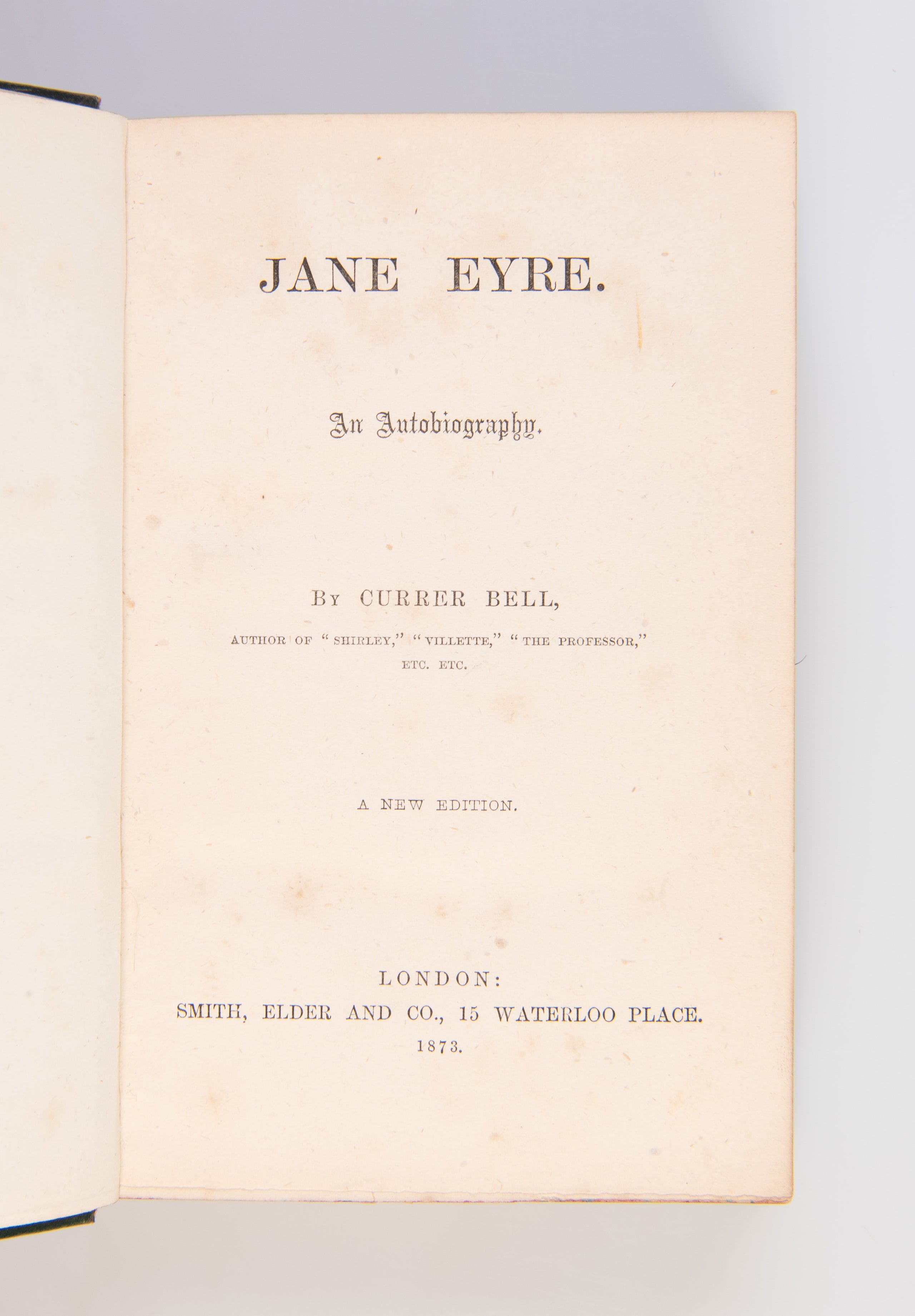 Jane Eyre. An Autobiography.