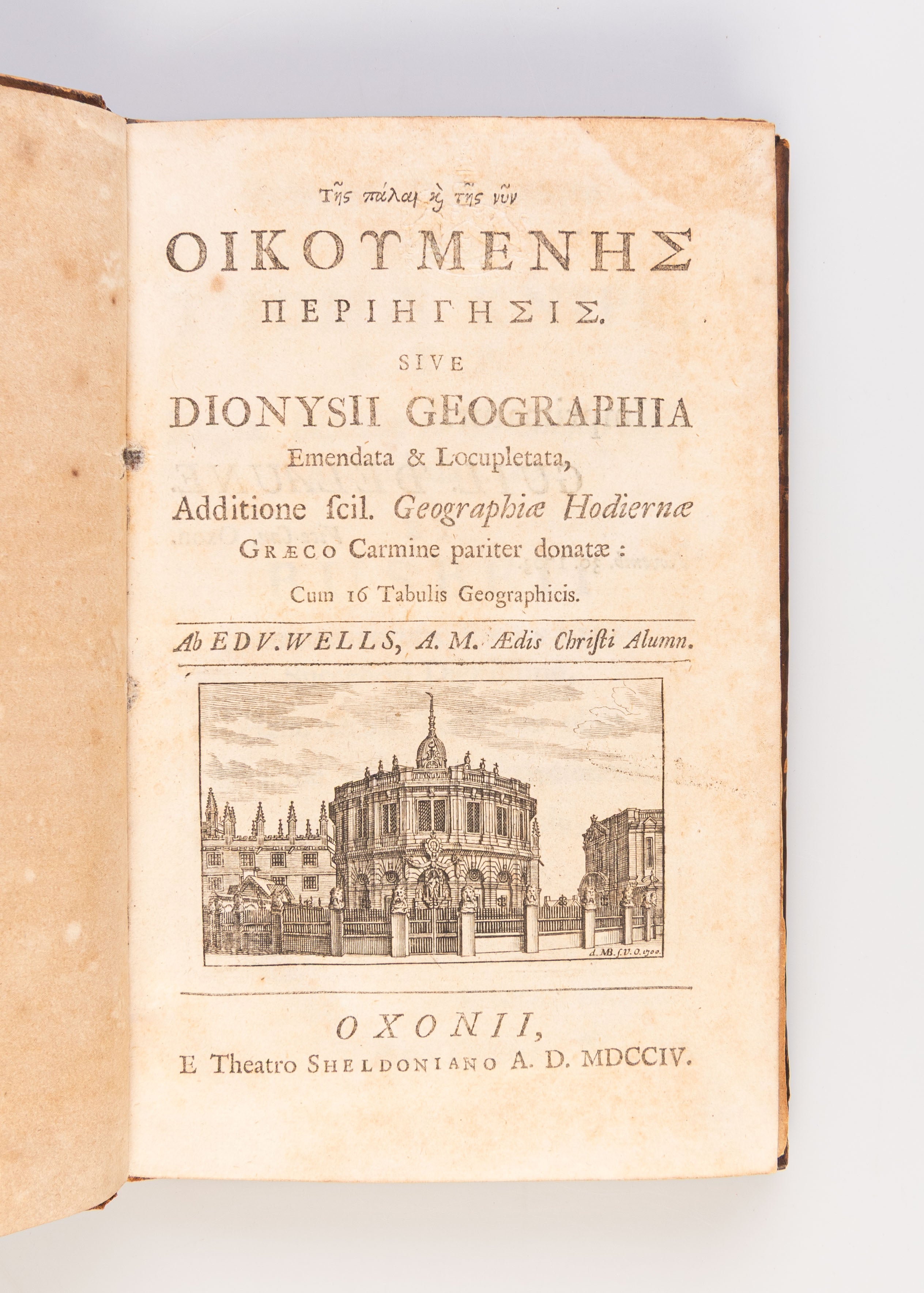 [Greek text, transliterated ‘Tes palai kai tes nyn Oikoumenes Periegesis.’] Sive Dionysii Geographia emendata & locupletata, additione scil. geographiæ hodiernæ Græco carmine pariter donatæ: cum 16 tabulis geographicis ...