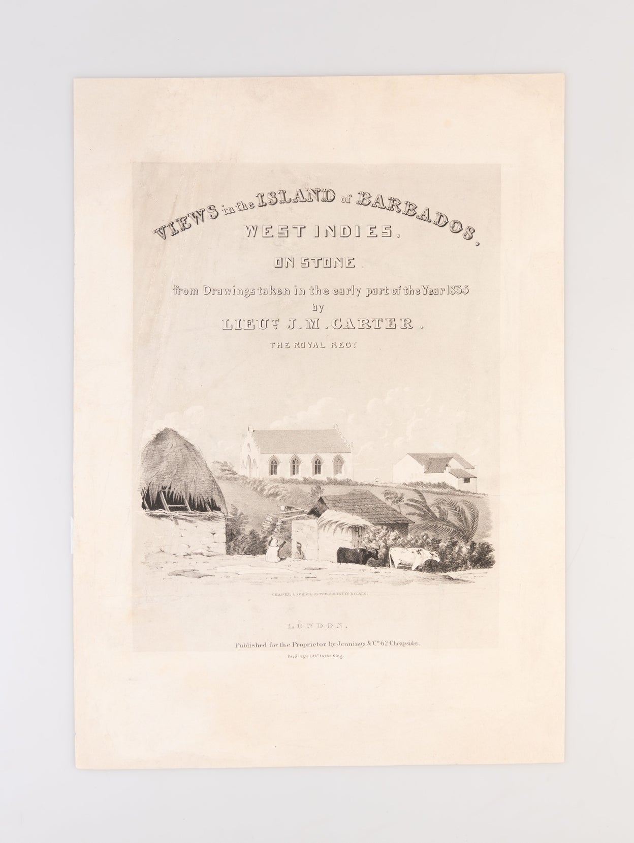 Views in the Island of Barbados, West Indies, On Stone, from Drawings taken in the early part of the Year 1835 by Lieut. J.M. Carter.