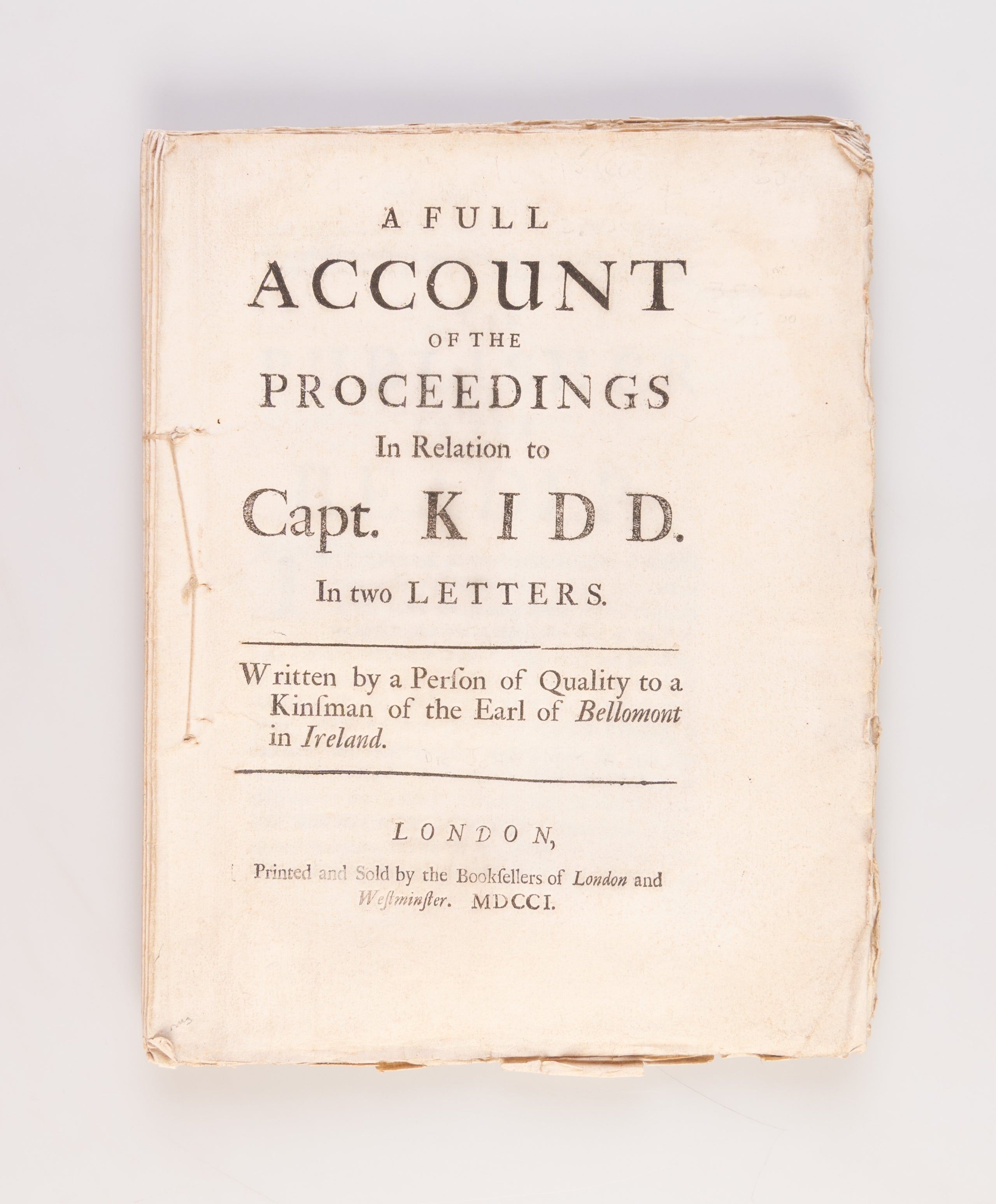 A Full Account of the Proceedings in Relation to Capt. Kidd