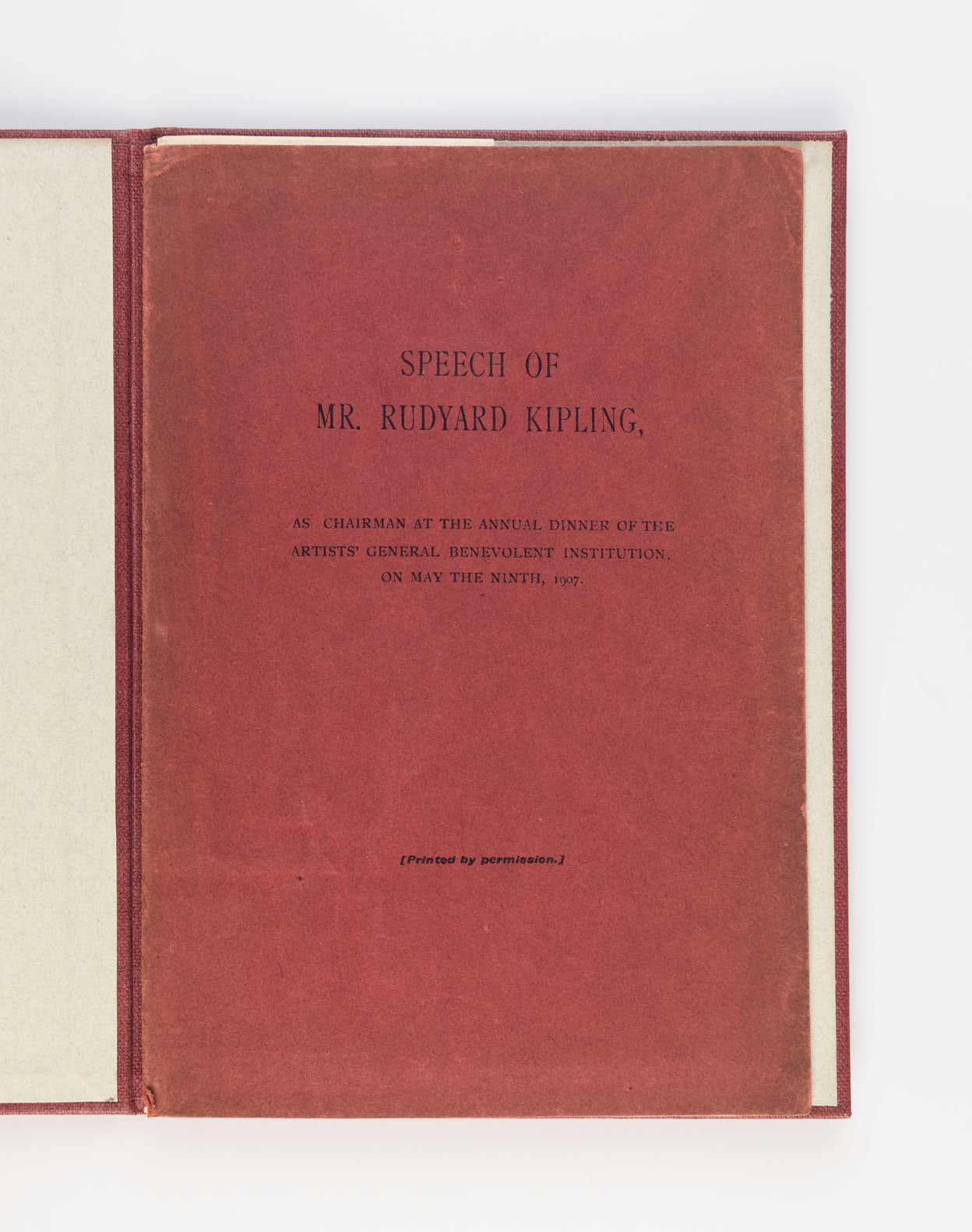Speech of Mr. Rudyard Kipling, as Chairman at the Annual Dinner of the Artists' General Benevolent Institution.