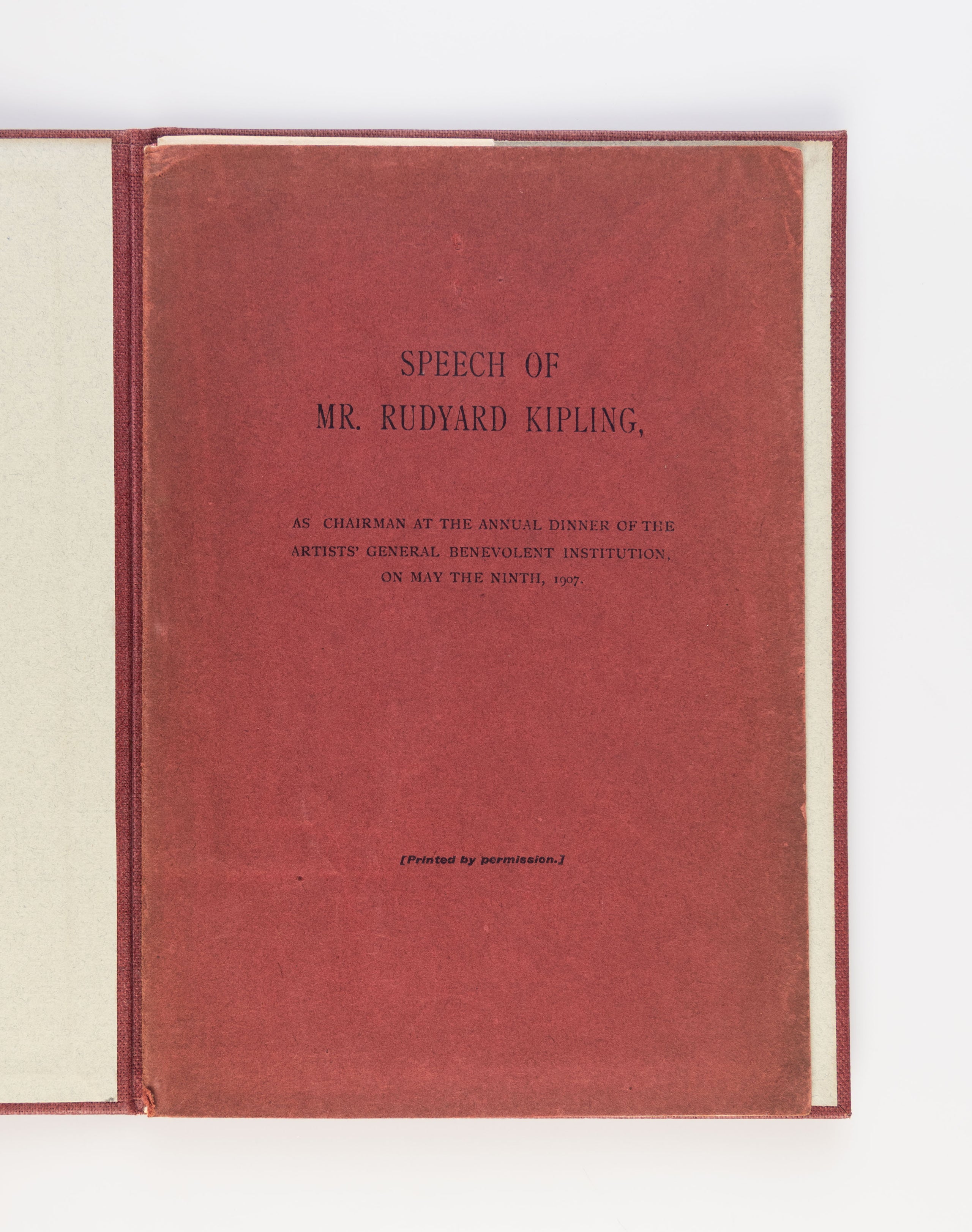 Speech of Mr. Rudyard Kipling, as Chairman at the Annual Dinner of the Artists' General Benevolent Institution.
