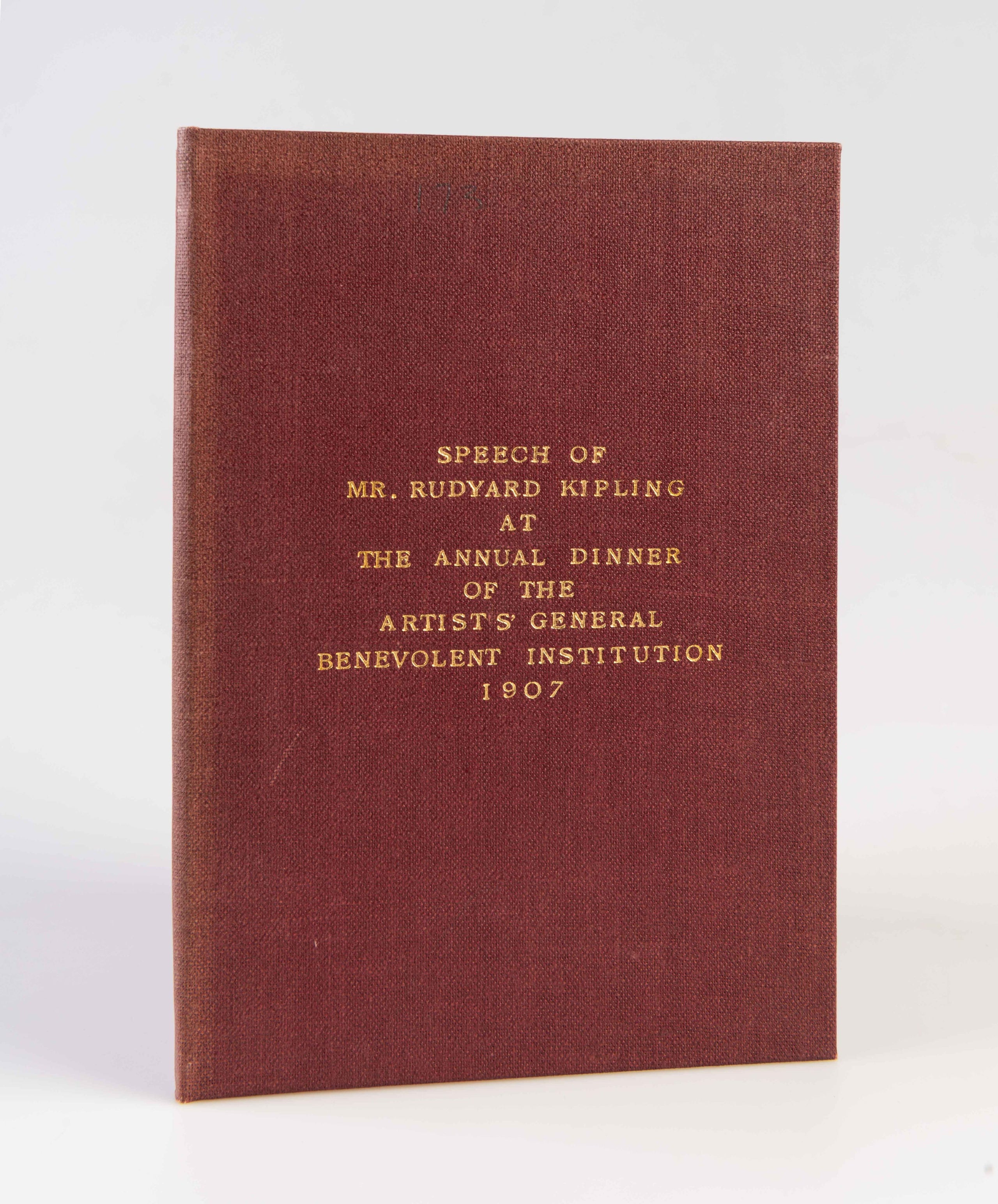 Speech of Mr. Rudyard Kipling, as Chairman at the Annual Dinner of the Artists' General Benevolent Institution.