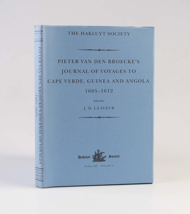 Pieter van den Broecke's Journal of Voyages to Cape Verde, Guinea and Angola (1605-1612).