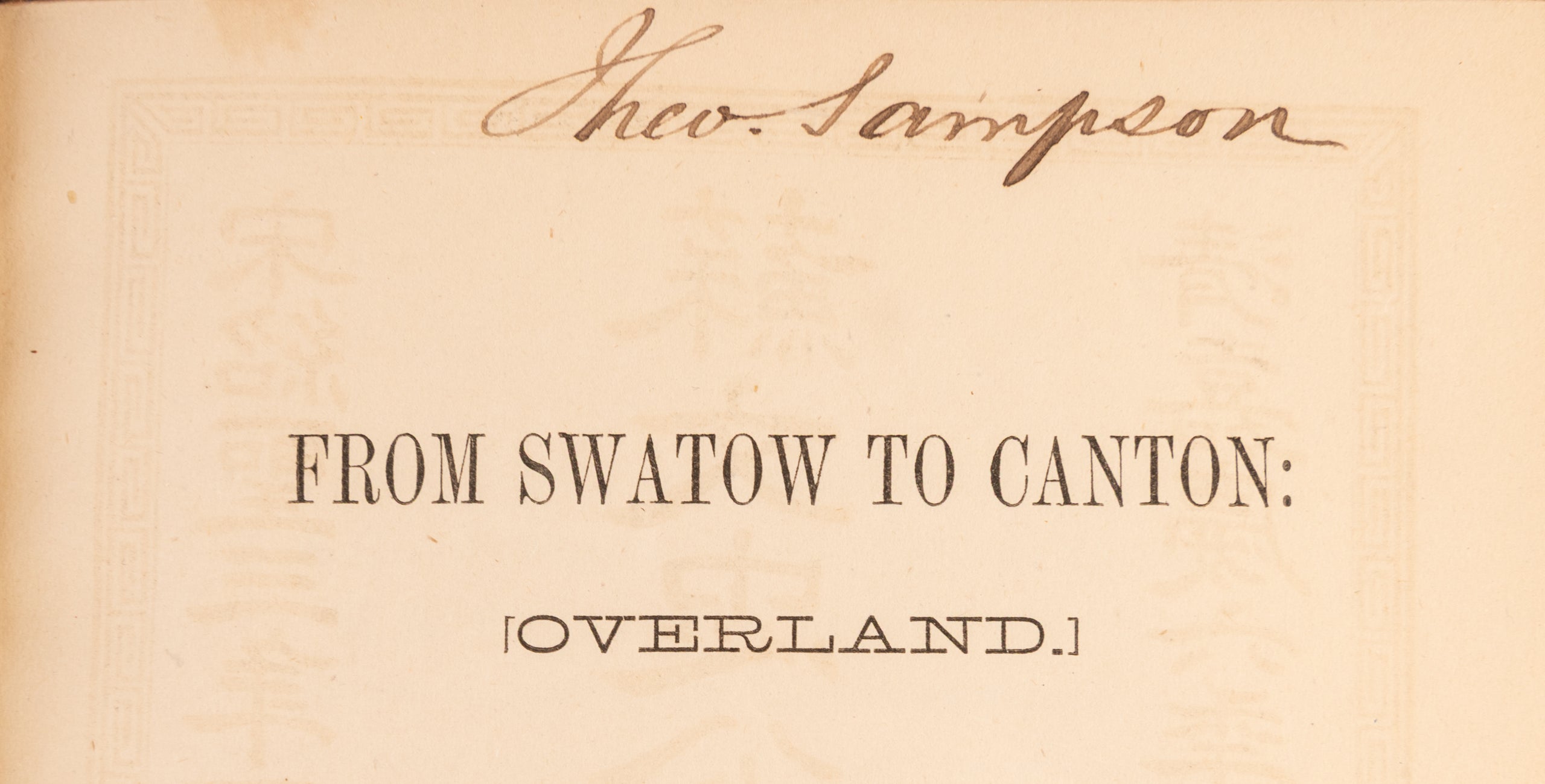 From Swatow to Canton: [Overland.]