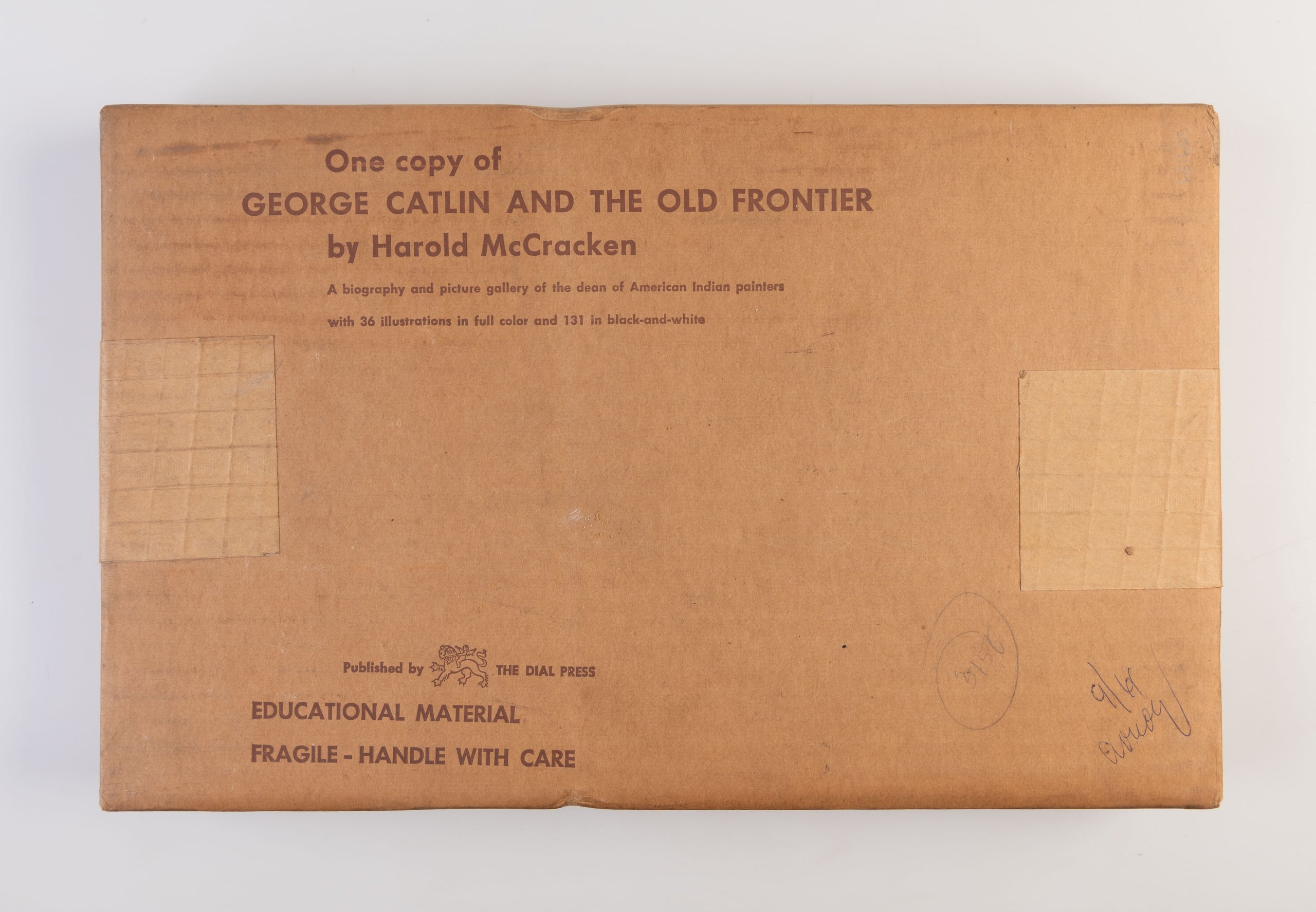 George Catlin and the Old Frontier.