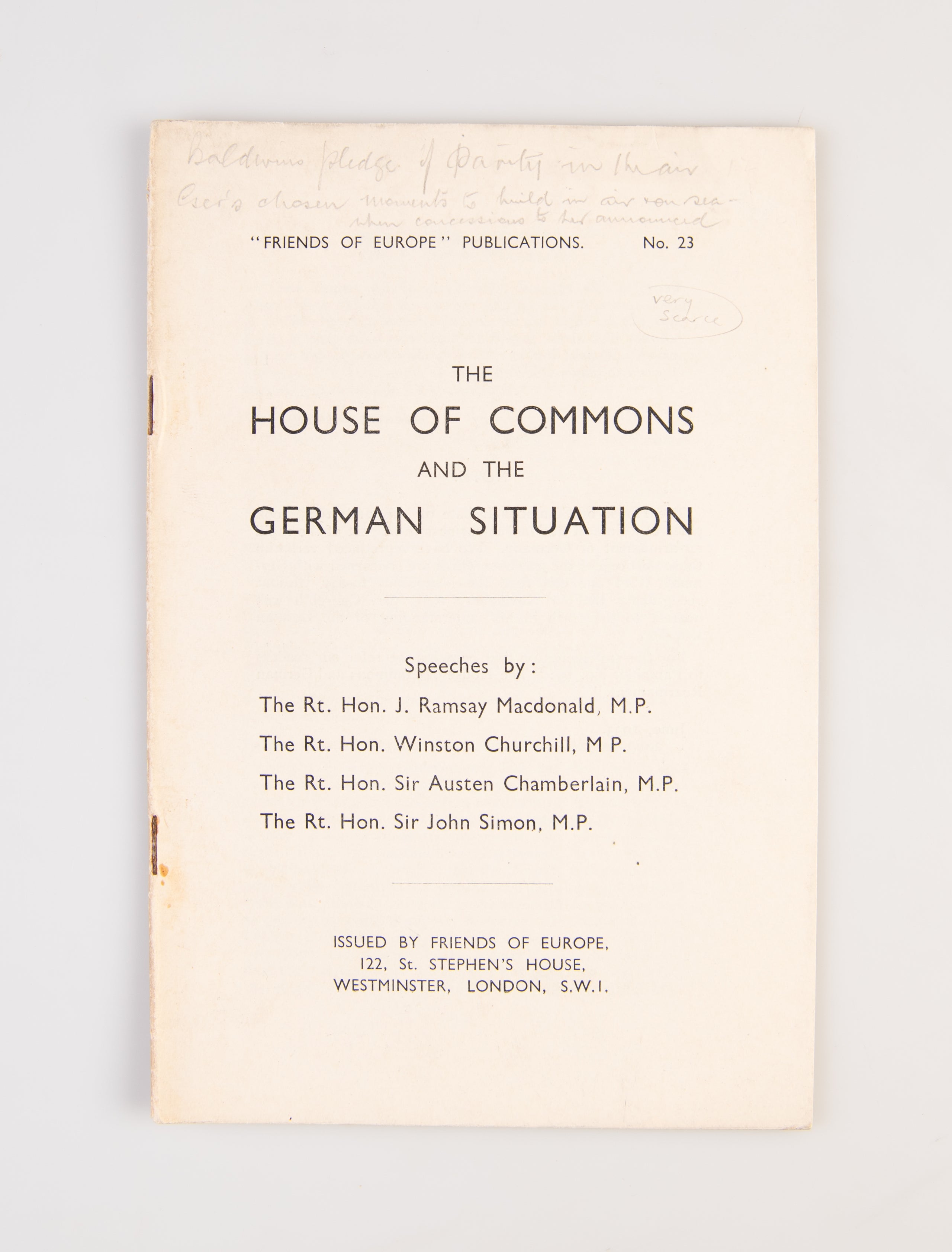 The House of Commons and the German Situation. Speeches by: The Rt. Hon. J Ramsay Macdonald, M.P.; The Rt. Hon. Winston Churchill, M.P.; The Rt. Hon. Sir Austen Chamberlain, M.P.; The Rt. Hon. Sir John Simon, M.P.