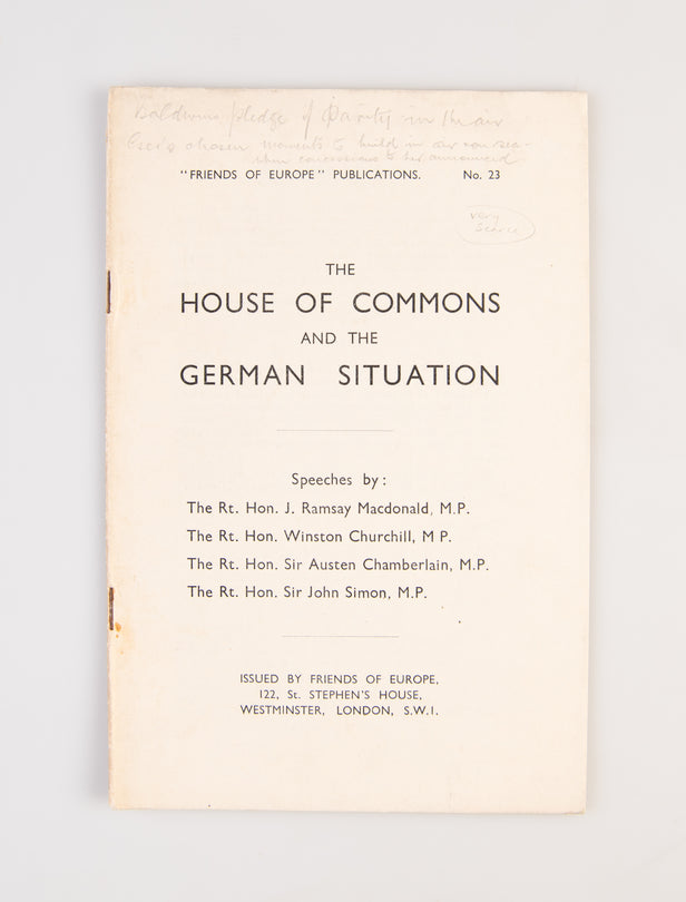 The House of Commons and the German Situation. Speeches by: The Rt. Hon. J Ramsay Macdonald, M.P.; The Rt. Hon. Winston Churchill, M.P.; The Rt. Hon. Sir Austen Chamberlain, M.P.; The Rt. Hon. Sir John Simon, M.P.