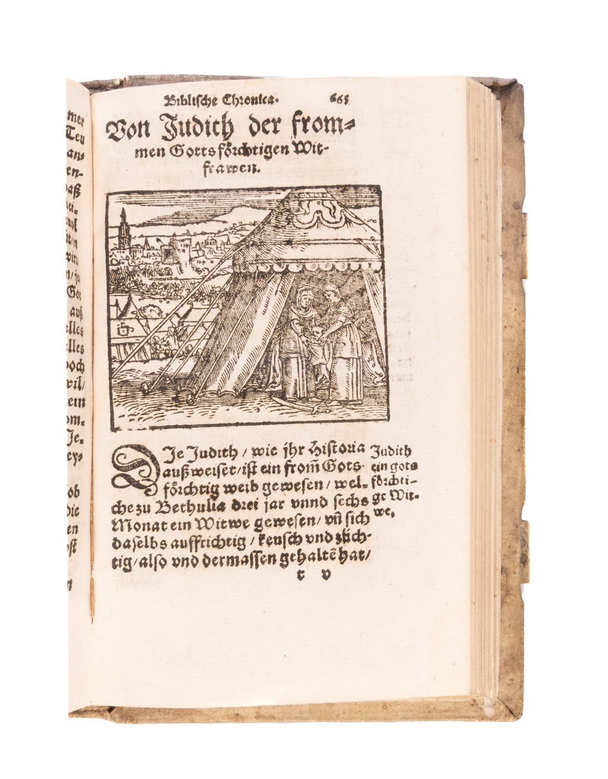 Biblische Chronica, darinn die fürtrefliche Geschicht der heiligen Patriarchen, Propheten, hohen Priester, Fürsten, Richter und Könige des Hauses Juda unnd Israel, auch allerley merckliche Historien, nit allein ordenlich verfasst, sonder auch