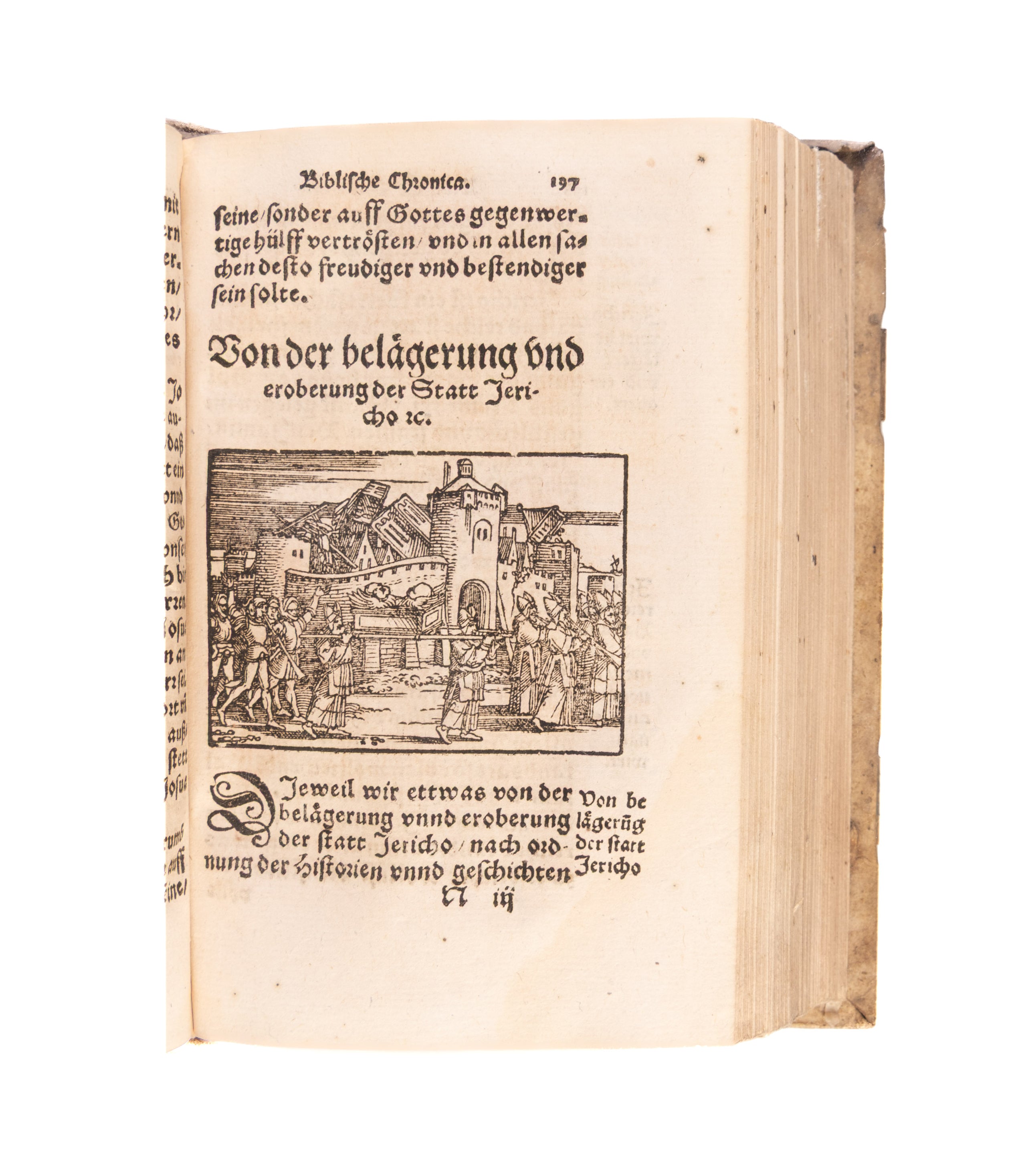 Biblische Chronica, darinn die fürtrefliche Geschicht der heiligen Patriarchen, Propheten, hohen Priester, Fürsten, Richter und Könige des Hauses Juda unnd Israel, auch allerley merckliche Historien, nit allein ordenlich verfasst, sonder auch