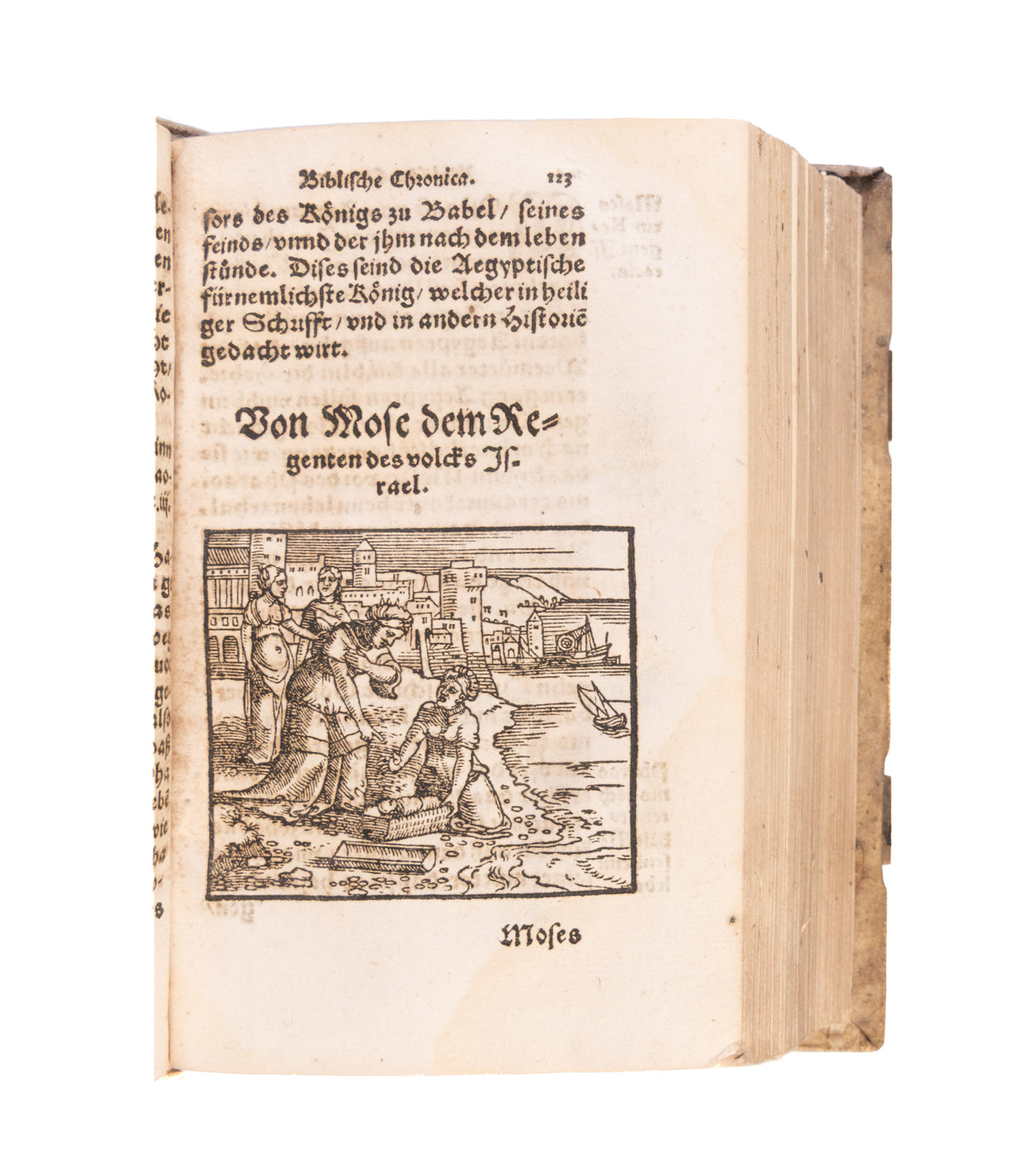 Biblische Chronica, darinn die fürtrefliche Geschicht der heiligen Patriarchen, Propheten, hohen Priester, Fürsten, Richter und Könige des Hauses Juda unnd Israel, auch allerley merckliche Historien, nit allein ordenlich verfasst, sonder auch