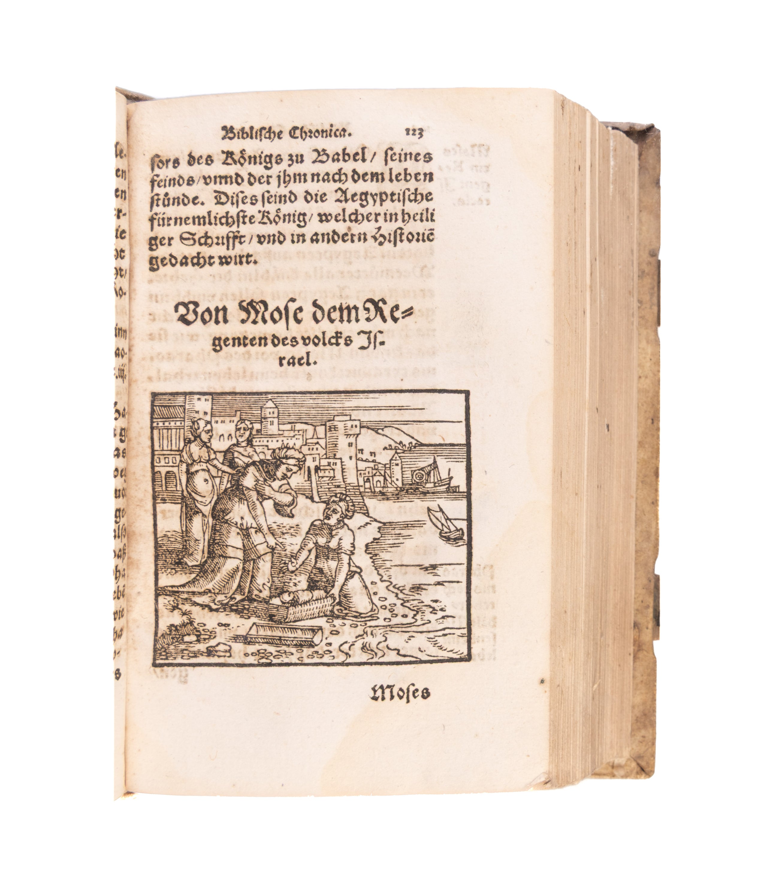 Biblische Chronica, darinn die fürtrefliche Geschicht der heiligen Patriarchen, Propheten, hohen Priester, Fürsten, Richter und Könige des Hauses Juda unnd Israel, auch allerley merckliche Historien, nit allein ordenlich verfasst, sonder auch