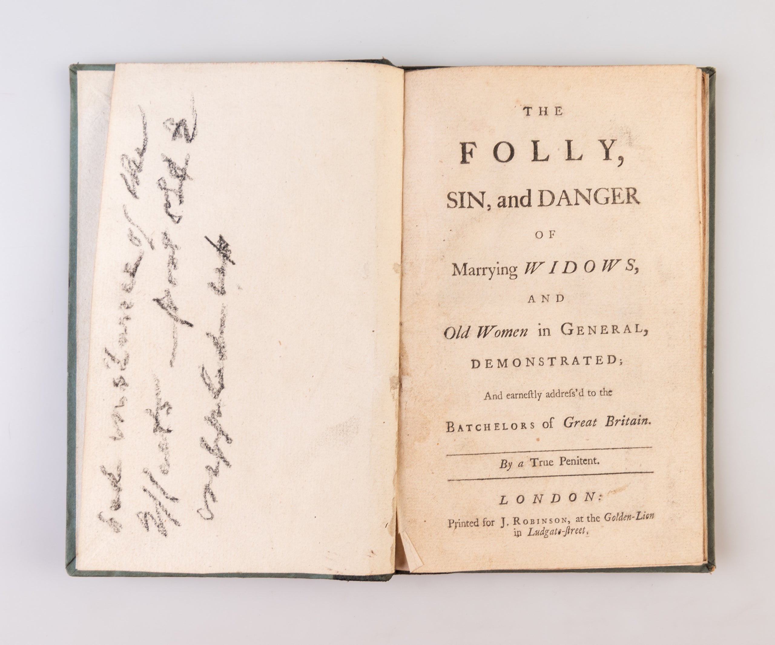 The Folly, Sin, and Danger of Marrying Widows, and Old Women in General,