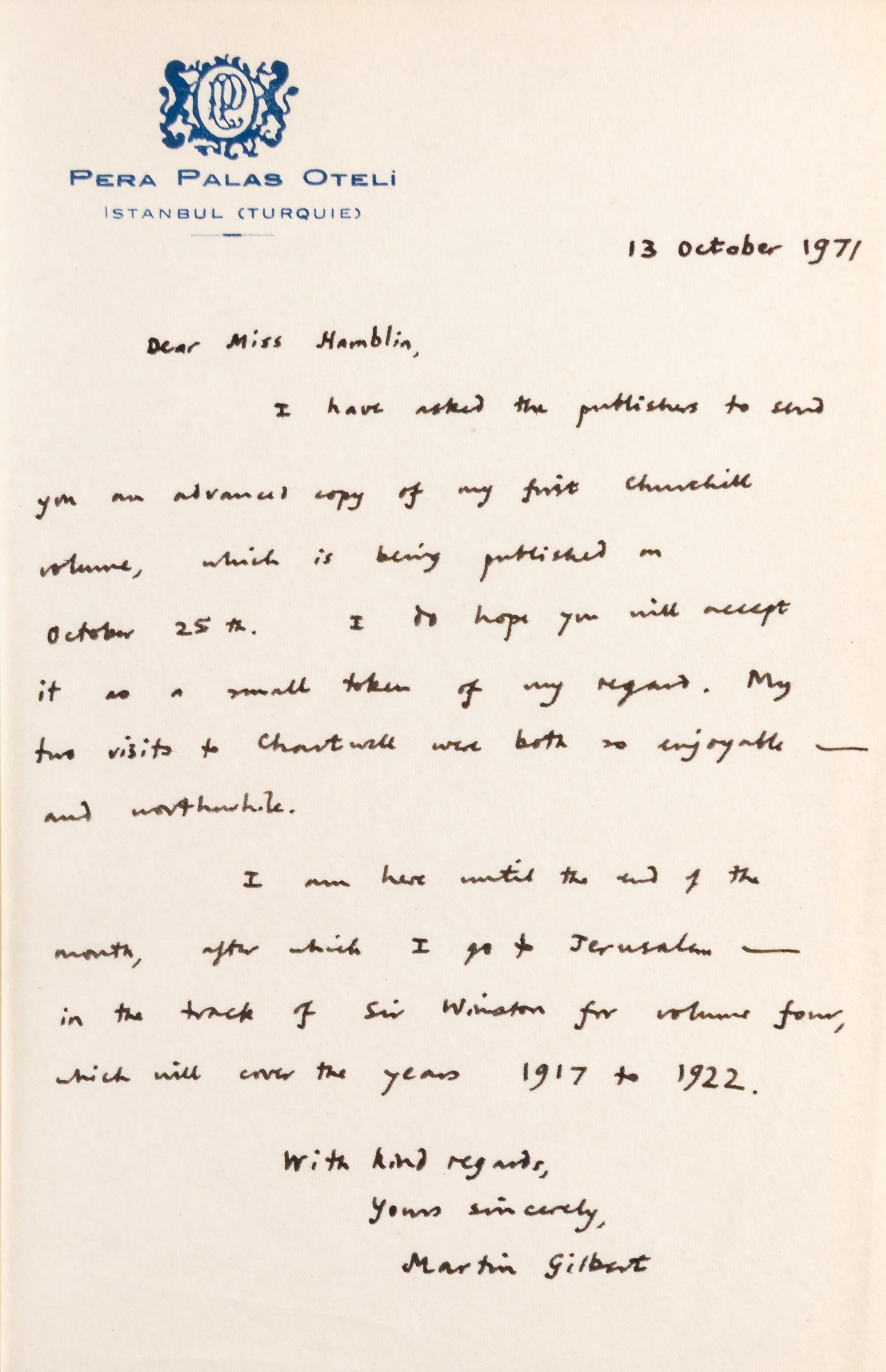 Winston S. Churchill. (1874-1965). Volume III: 1914-1916. [with:] Autograph Letter Signed ('Martin Gilbert') to Grace Hamblin ('Dear Miss Hamblin').