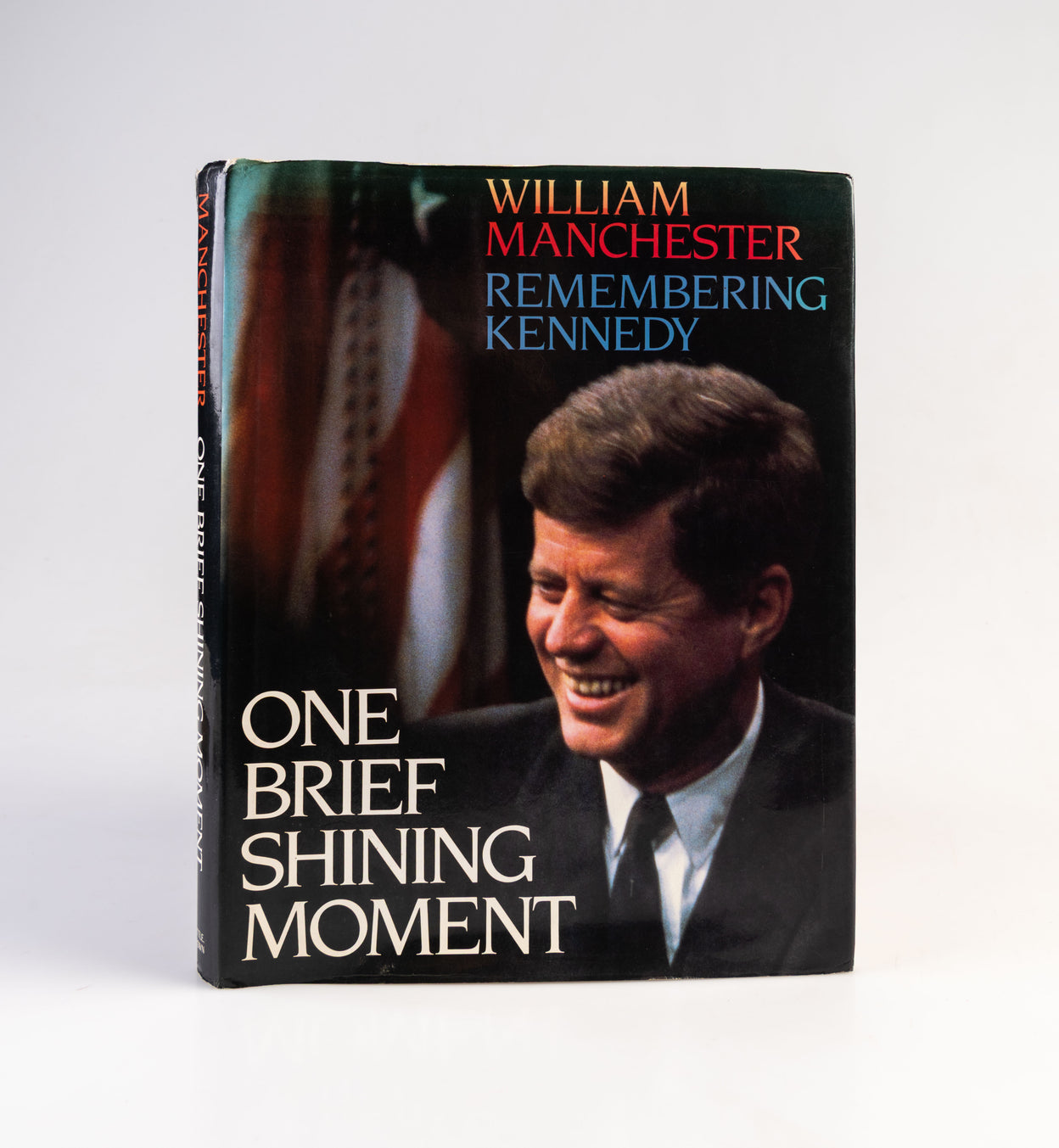 Remembering Kennedy. One Brief Shining Moment.