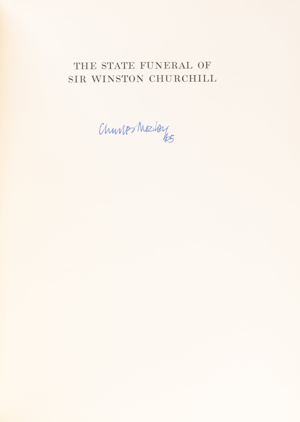 The State Funeral of Sir Winston Churchill. With the Tribute by the Rt. Hon. Sir Robert Menzies, Prime Minister of Australia.