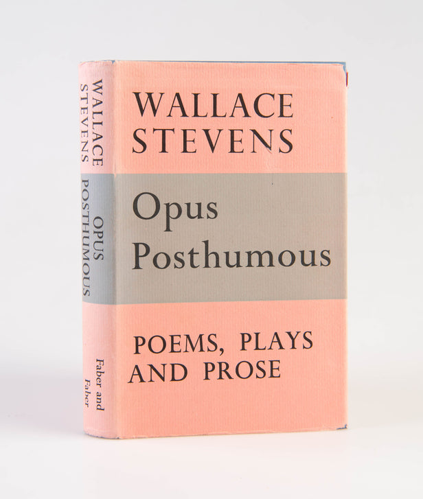 Opus Posthumous. Poems, Plays and Prose.