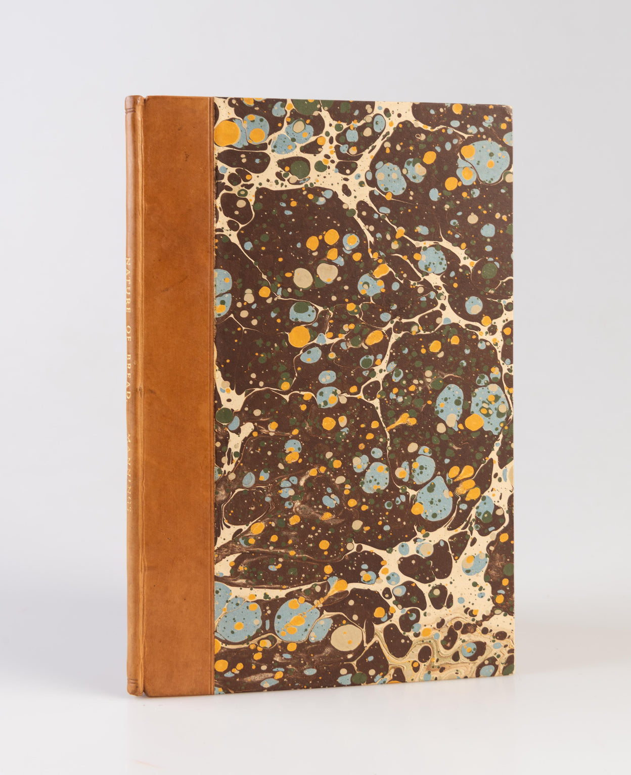 The Nature of Bread, Honestly and Dishonestly Made;