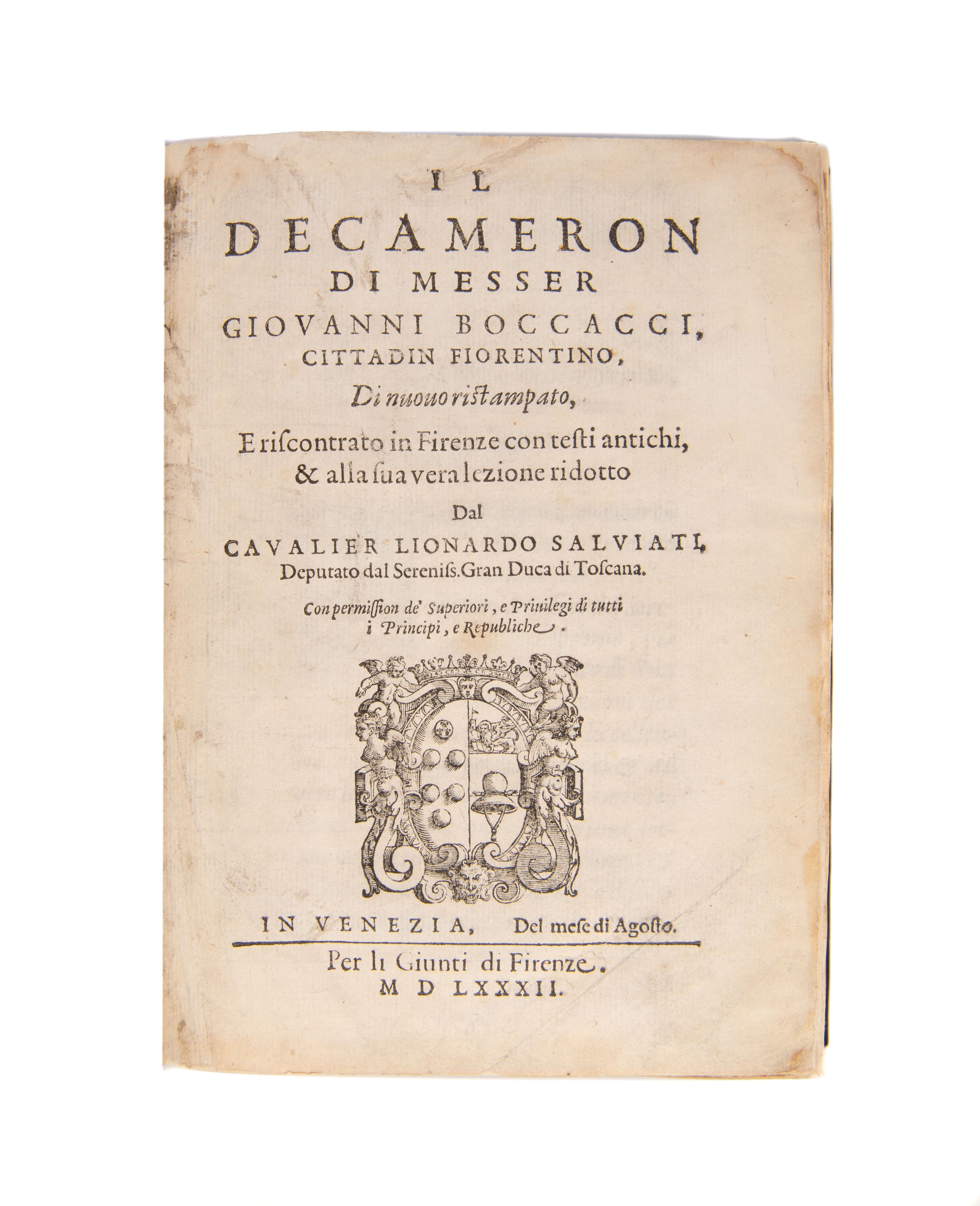 Il Decameron di messer Giovanni Boccacci, cittadini fiorentino, Di nuovo ristampato, e riscontrato in Firenze con testi antichi, & alla sua vera lezione ridotto dal Cavalier Lionardo Salviati