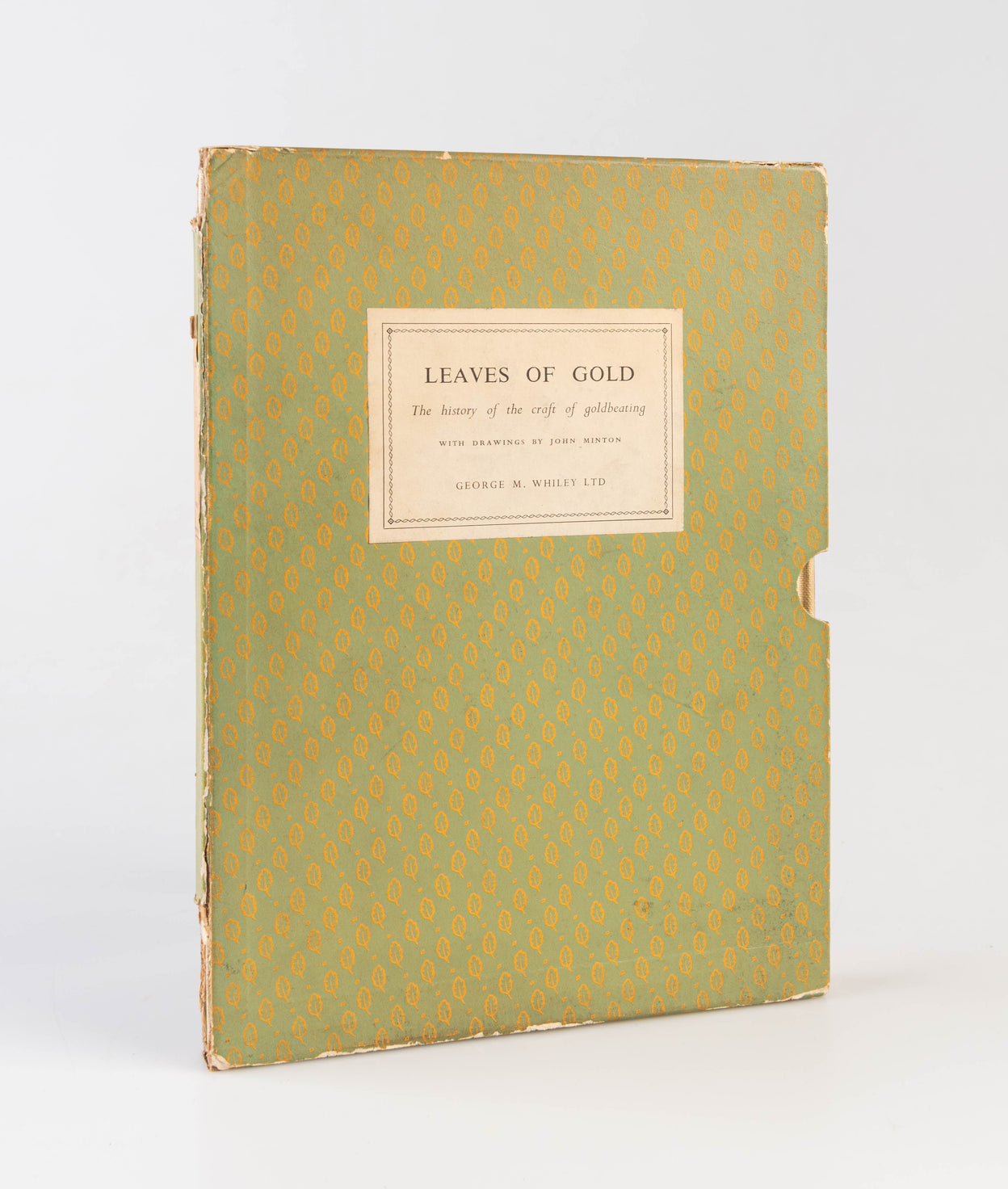Leaves of Gold. An account of the Ancient Craft of Goldbeating and its development into a Modern Industry.