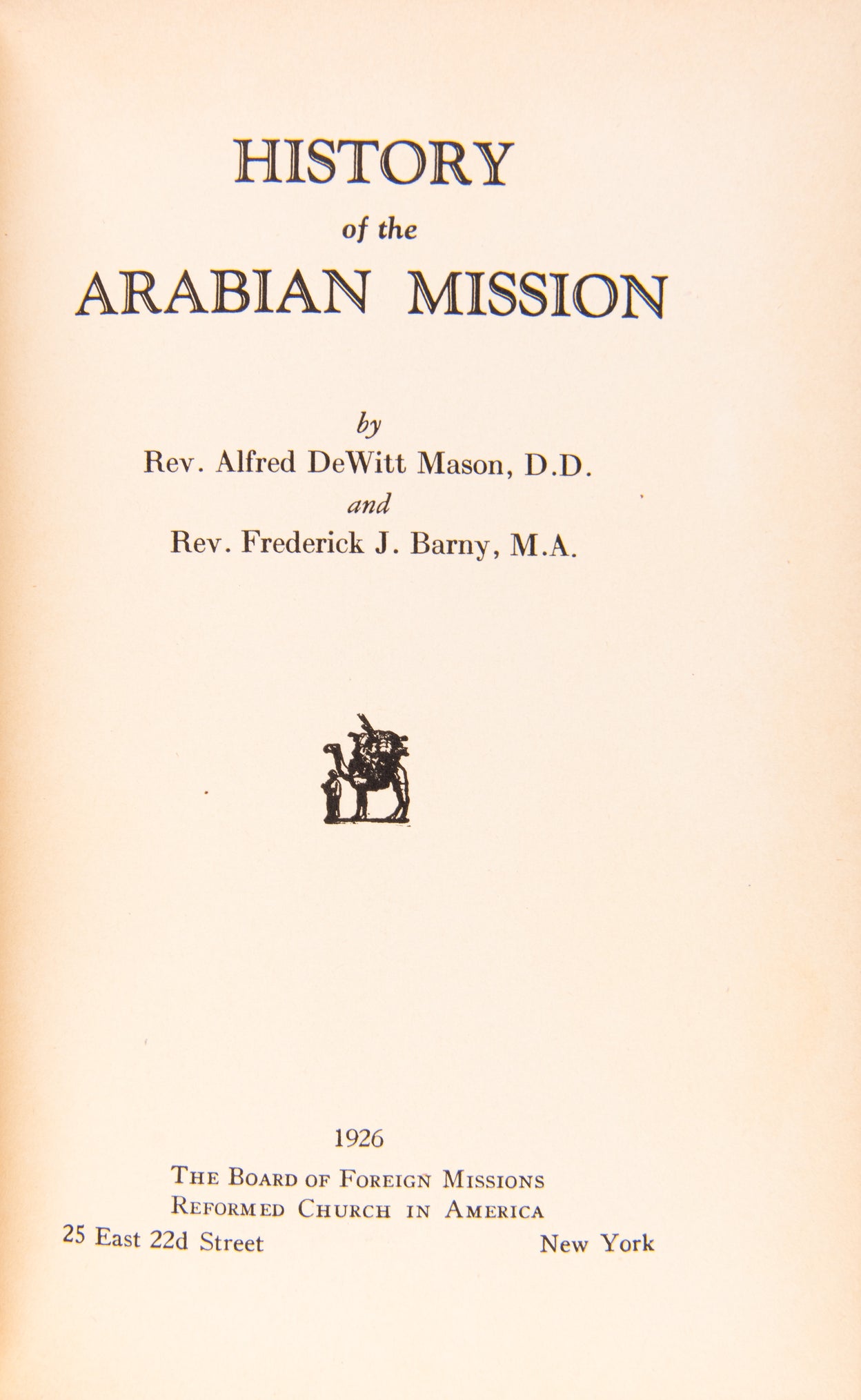 History of the Arabian Mission.
