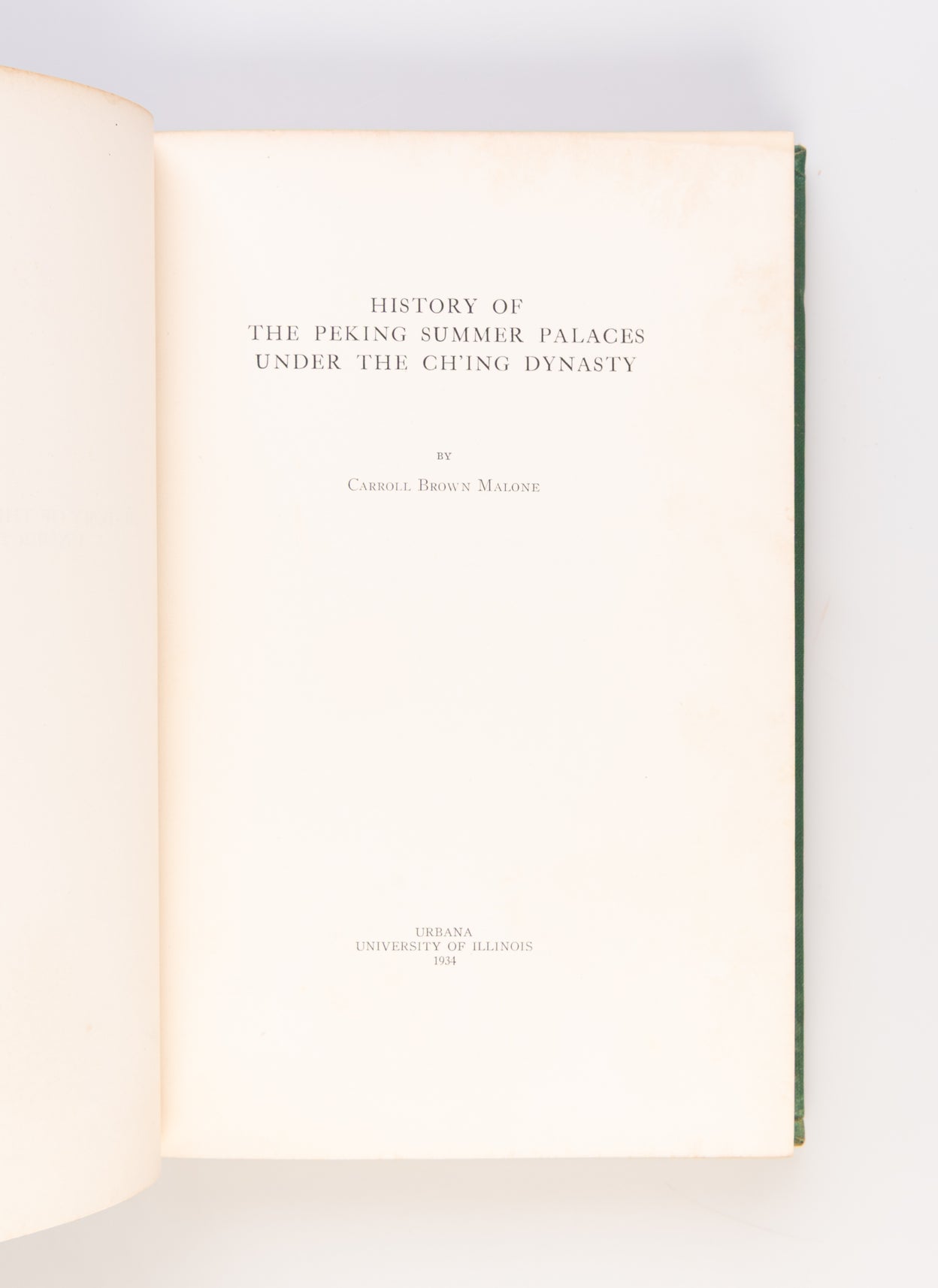 History of the Peking Summer Palaces under the Ch'ing Dynasty.