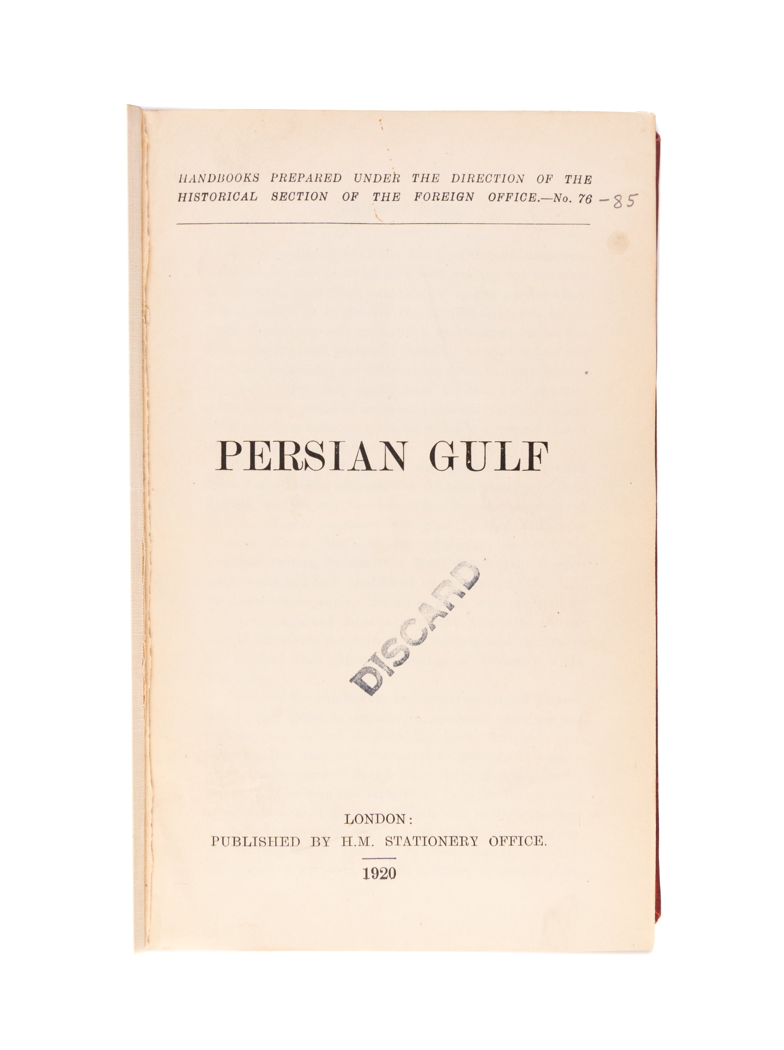 Persian Gulf. Handbooks prepared under the direction of the historical section of the Foreign Office. No.76.