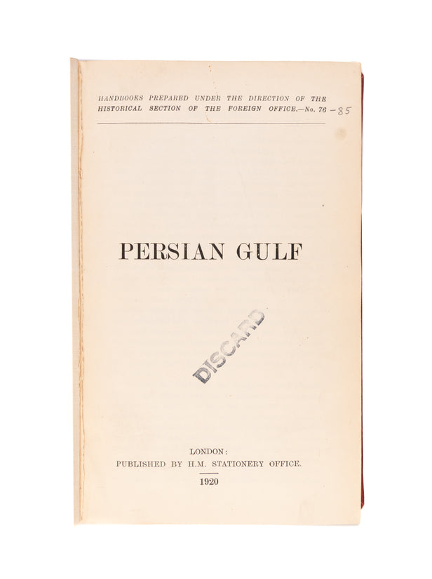 Persian Gulf. Handbooks prepared under the direction of the historical section of the Foreign Office. No.76.