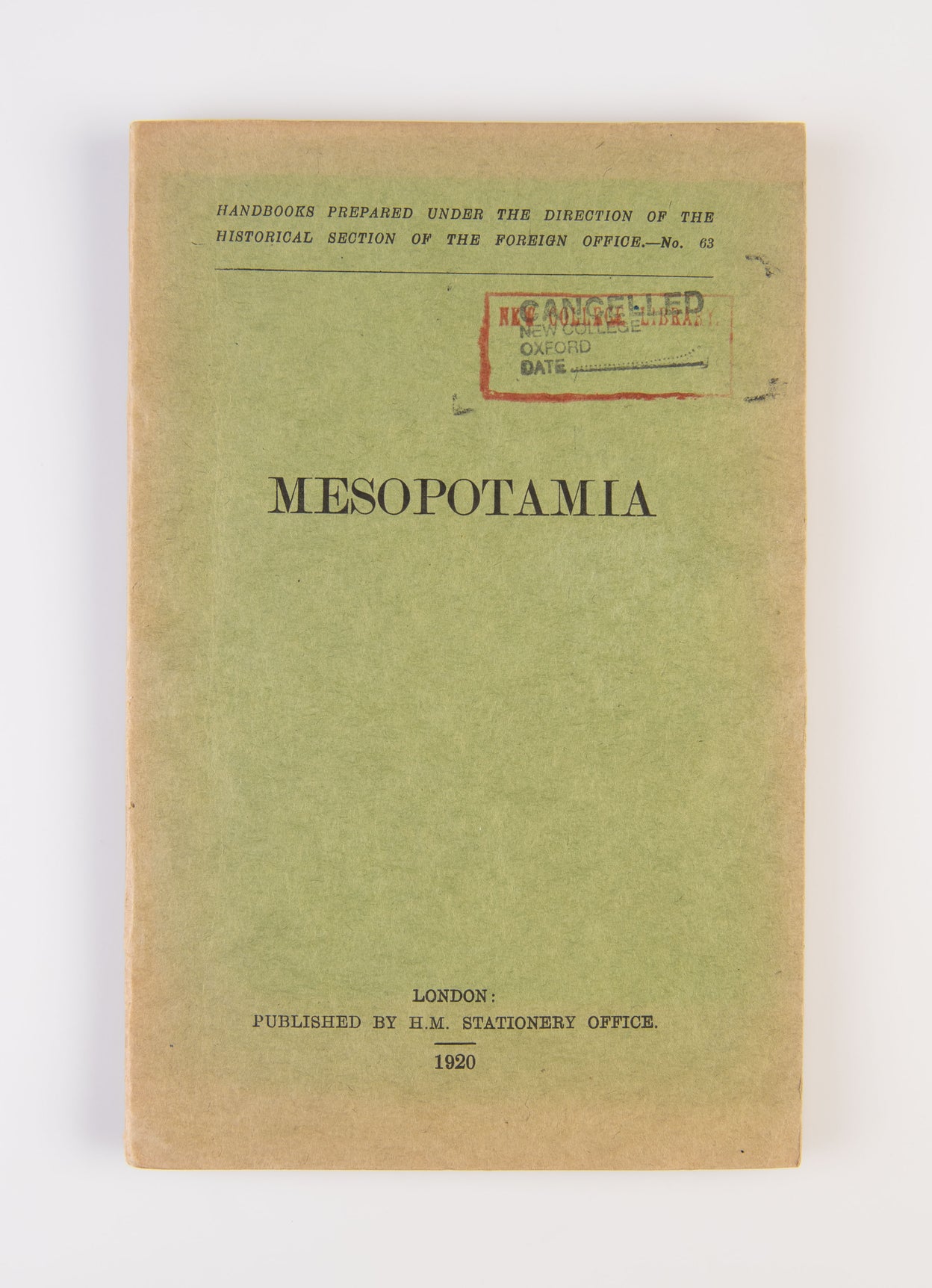 Mesopotamia. Handbooks prepared under the direction of the historical section of the Foreign Office. No.63.