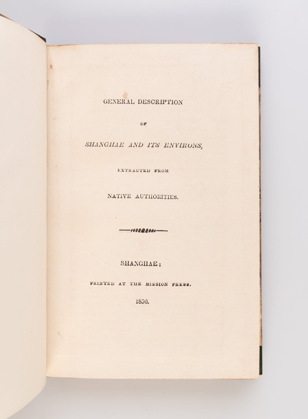 General description of Shanghae and its Environs, Extracted from Native Authorities.