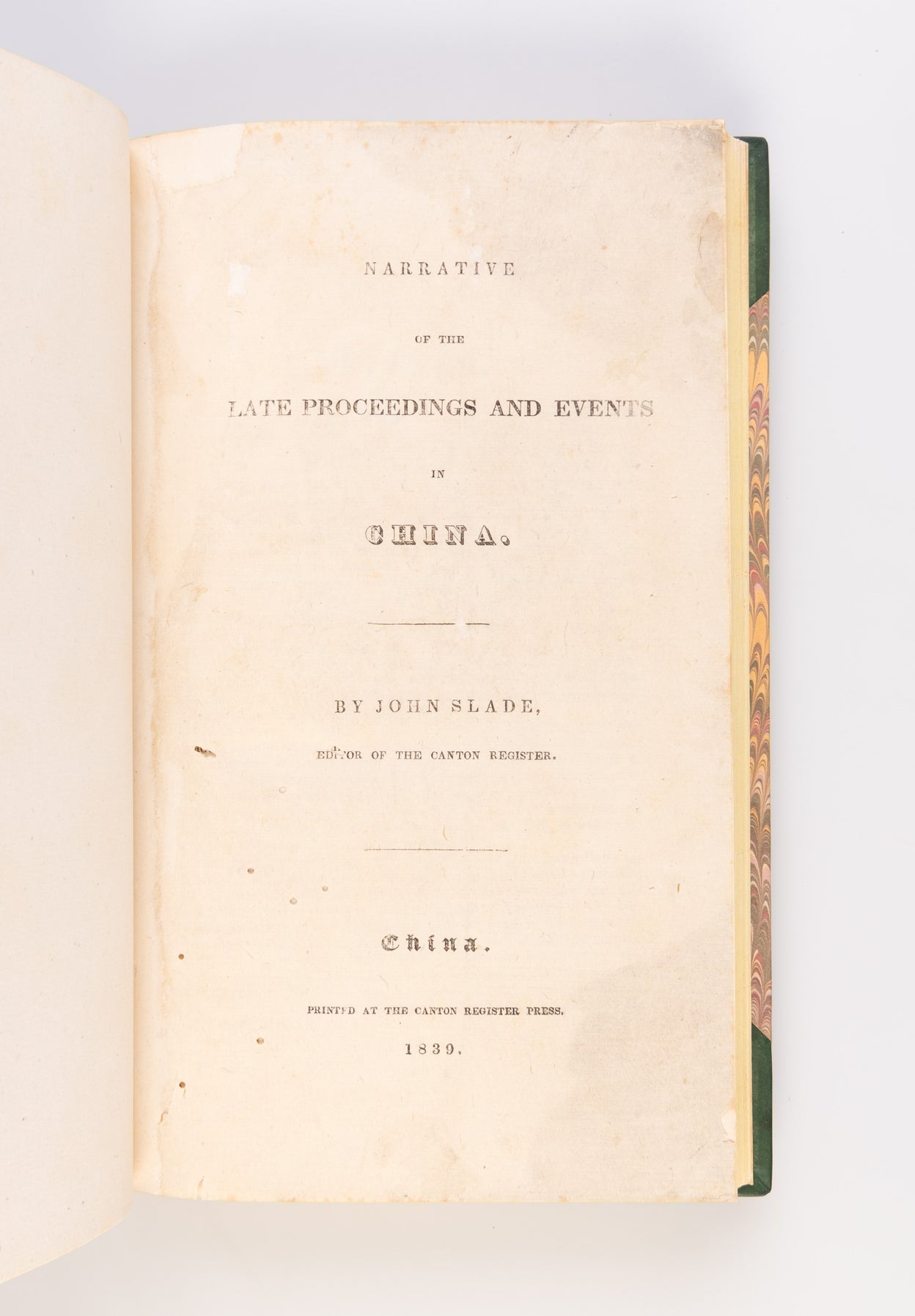 Narrative of the Late Proceedings and Events in China.