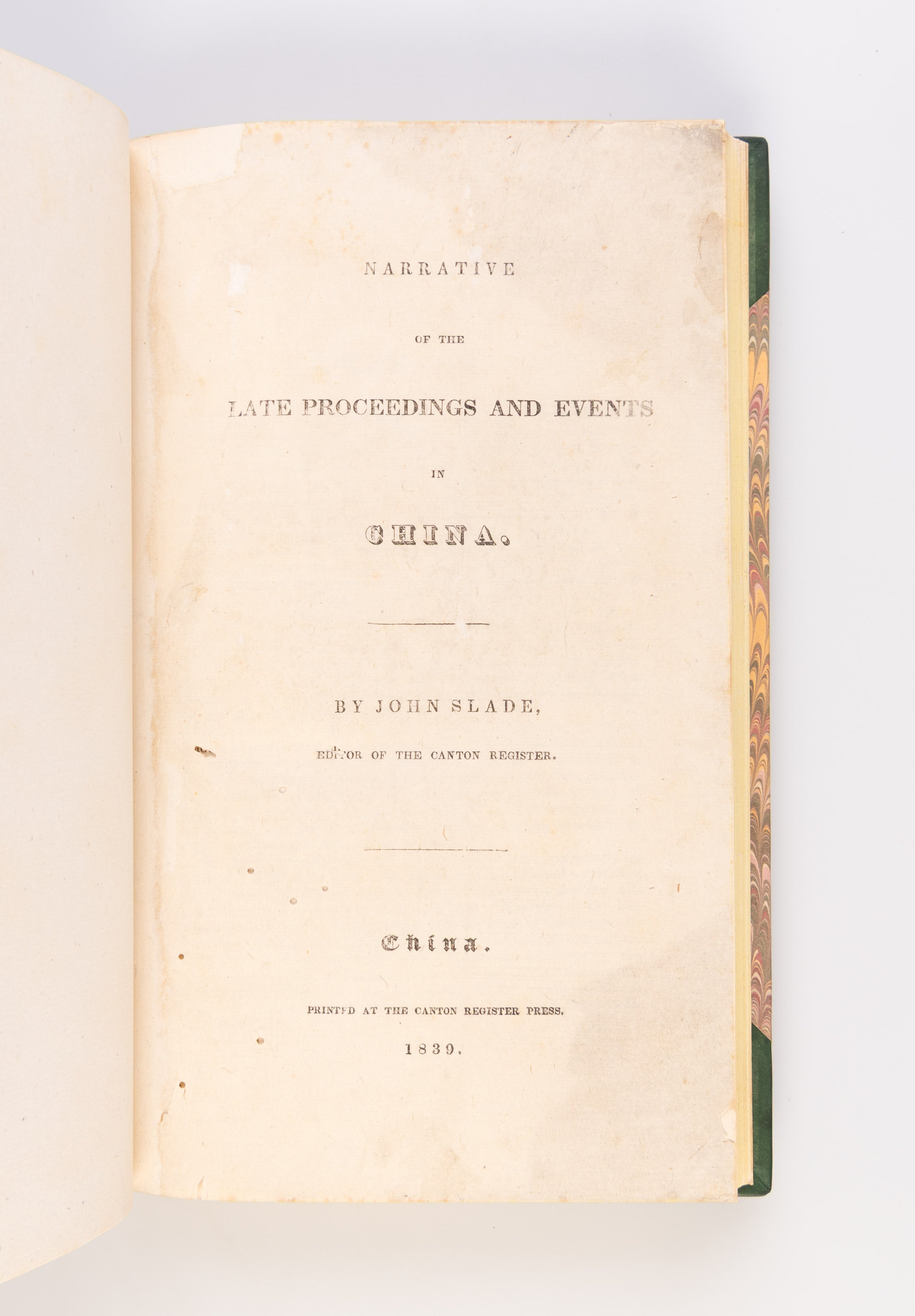 Narrative of the Late Proceedings and Events in China.