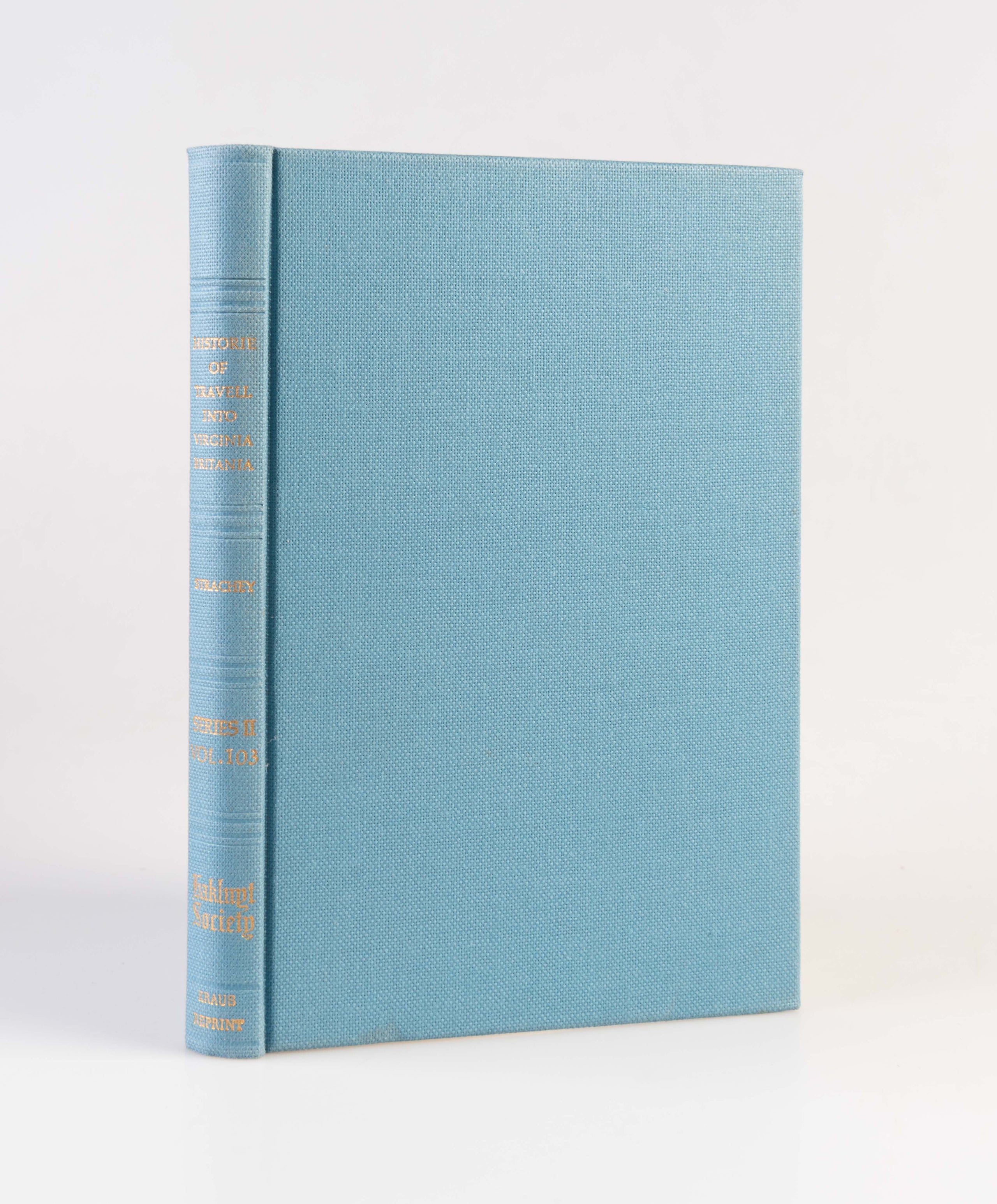 The Historie of Travell into Virginia Britania (1612) by William Strachey, gent.