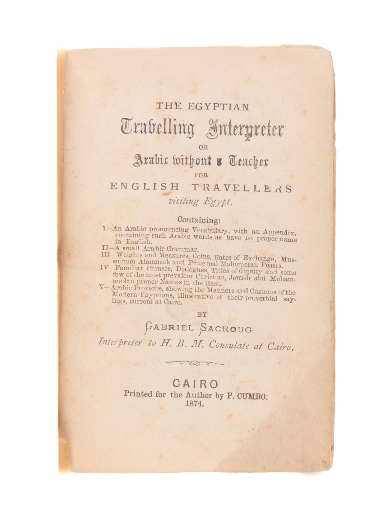 The Egyptian Travelling Interpreter or Arabic without a Teacher for English Travellers visiting Egypt.