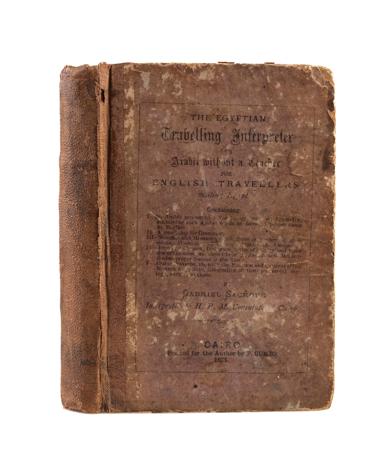 The Egyptian Travelling Interpreter or Arabic without a Teacher for English Travellers visiting Egypt.