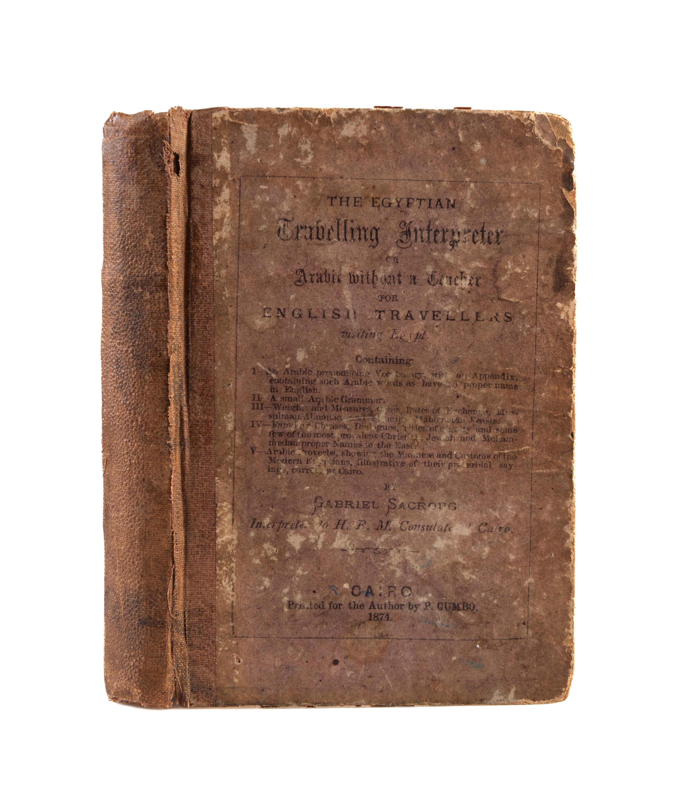 The Egyptian Travelling Interpreter or Arabic without a Teacher for English Travellers visiting Egypt.