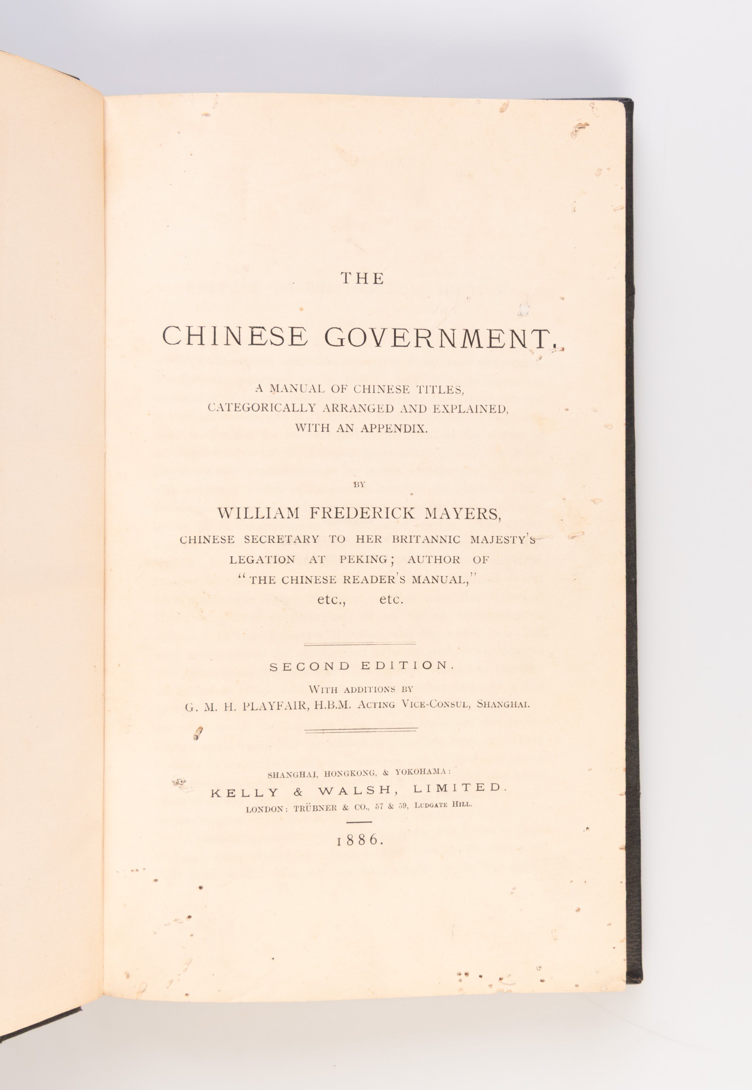 The Chinese Government. A Manual of Chinese Titles, Categorically Arranged and Explained with an Appendix.