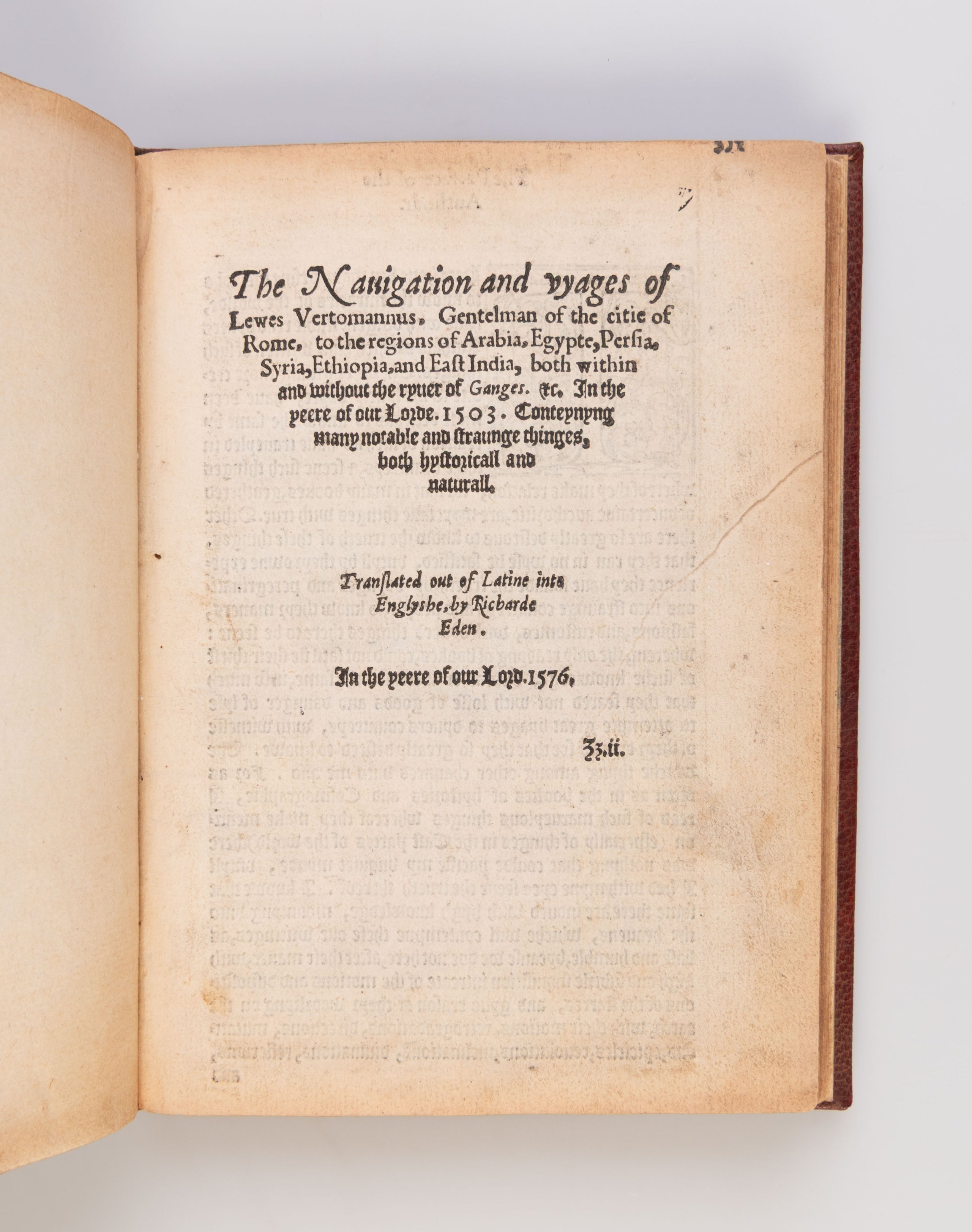 The Nauigation and v[o]yages of Lewes Vertomannus, Gentleman of the citie of Rome, to the regions of Arabia, Egypte, Persia, Syria, Ethiopia, and East India, both within and without the ryver of Ganges. etc. In the yeere of our Lorde 1503. Conteynyng many