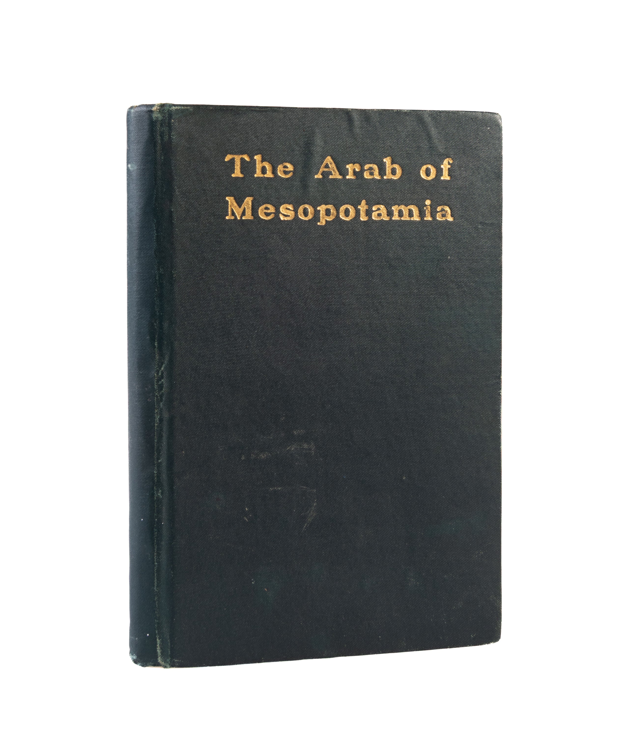 The Arab of Mesopotamia. [And] Asiatic Turkey.