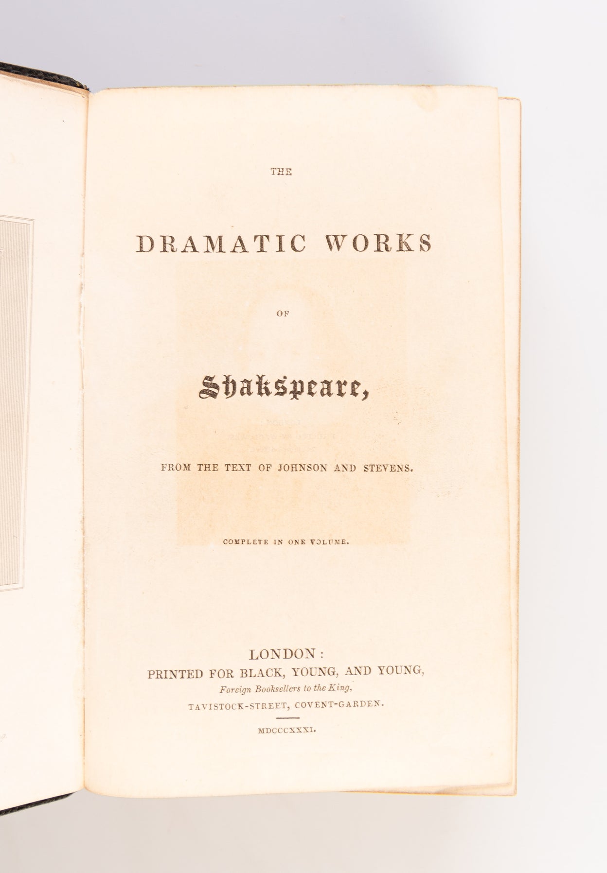 The Dramatic Works, From the Text of Johnson and Stevens. Complete in One Volume.