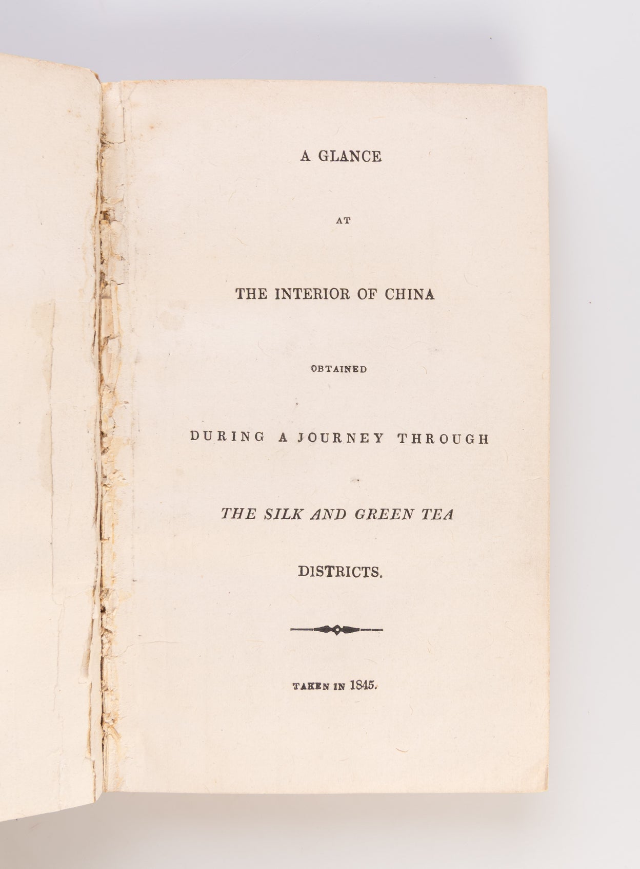 A glance at the Interior of China obtained during a journey through the Silk and Green Tea districts. The Chinese Miscellany No. 1.