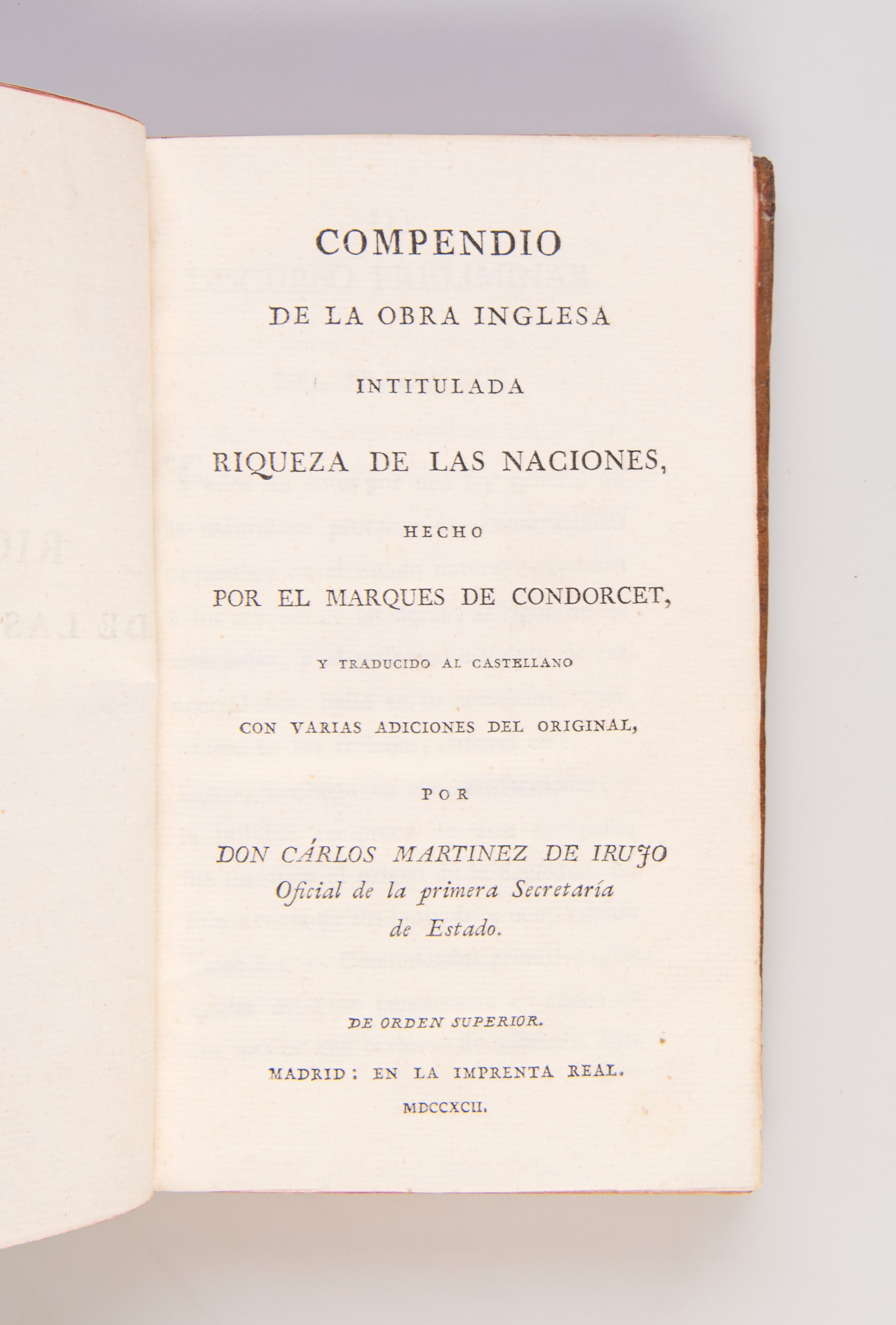 Compendio de la obra inglesa intitulada Riqueza de las naciones. Hecho por el Marques de Condorcet, y traducido al castellano con varias adicciones des original, por Don Cárlos Martinez de Iurjo, Oficial de la primera Secretaría de Estado.