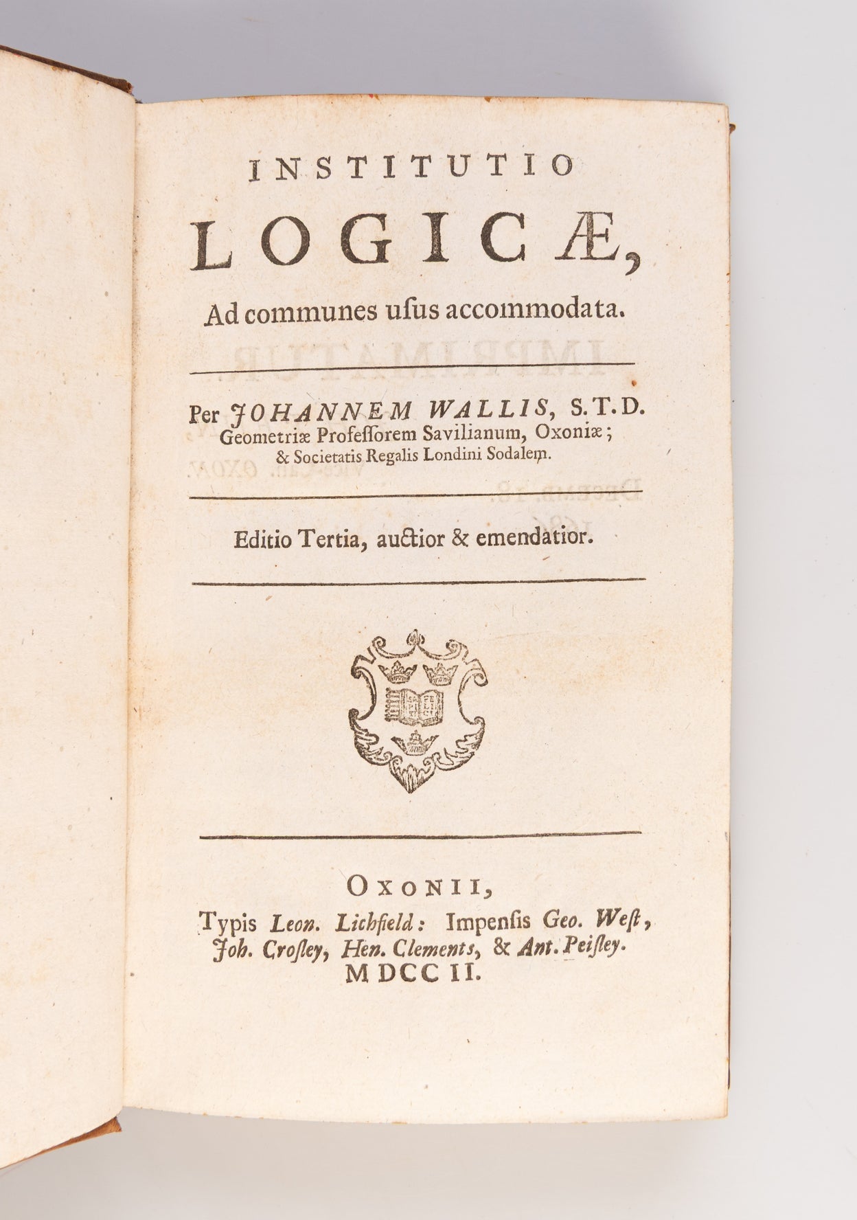 Institutio logicae, ad commnes usus accommodata. Editio Tertia, auctior & emendatior.