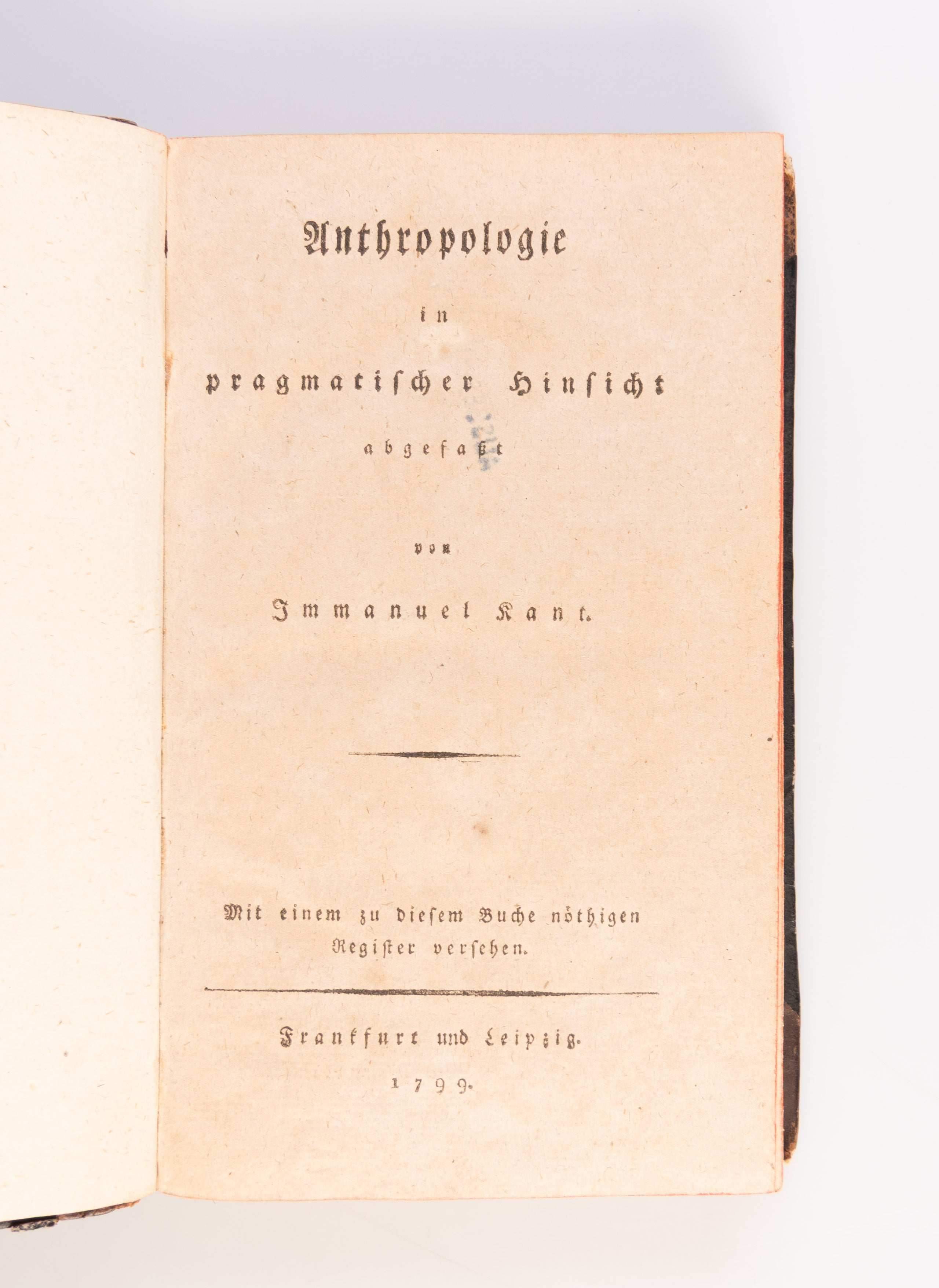 Anthropologie in pragmatischer Hinsicht abgefasst. Mit einem zu diesem Buche nöthigen Register versehen.
