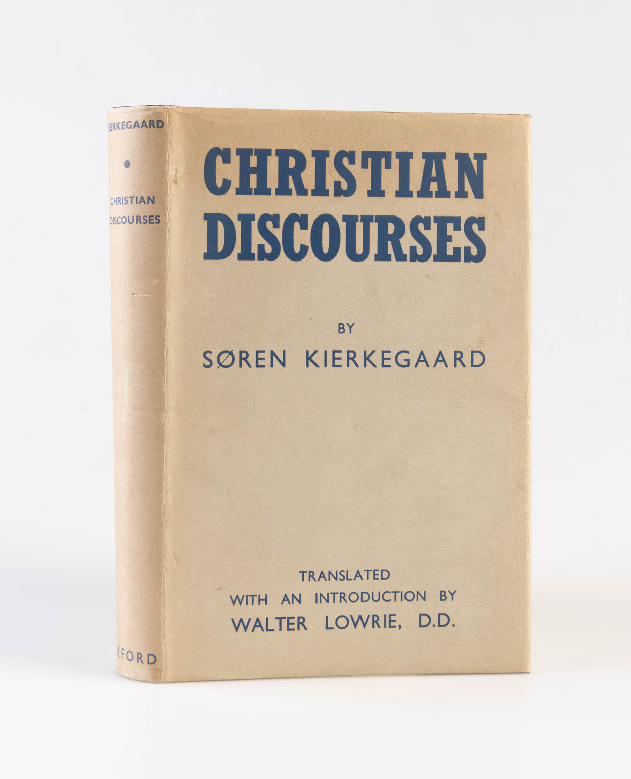 Christian Discourses; and The Lilies of the Field and the Birds of the Air; and Three Discourses at the Communion on Fridays.
