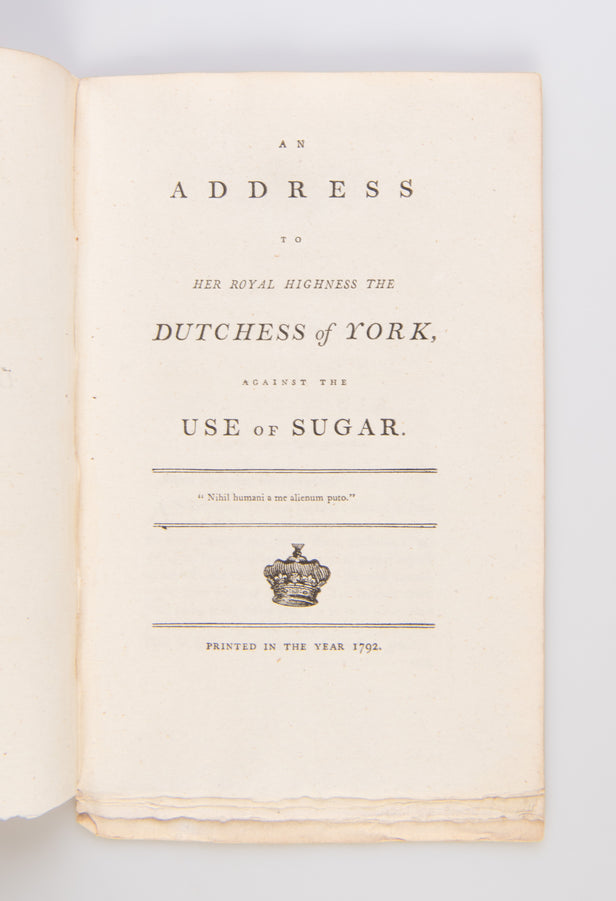 An Address to Her Royal Highness the Dutchess of York, against the Use of Sugar.