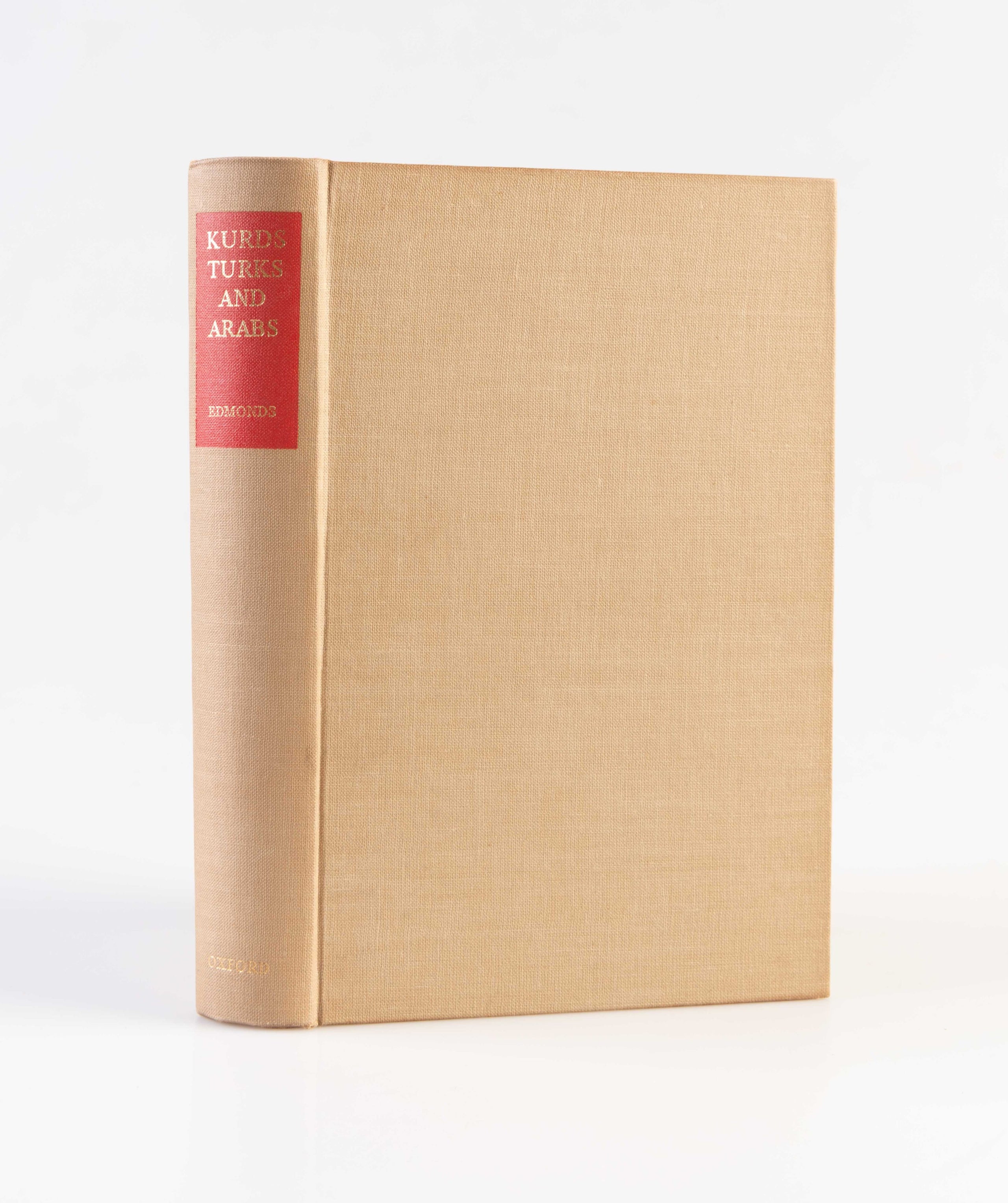 Kurds, Turks and Arabs. Politics, Travel and Research in North-Eastern Iraq 1919-1925.