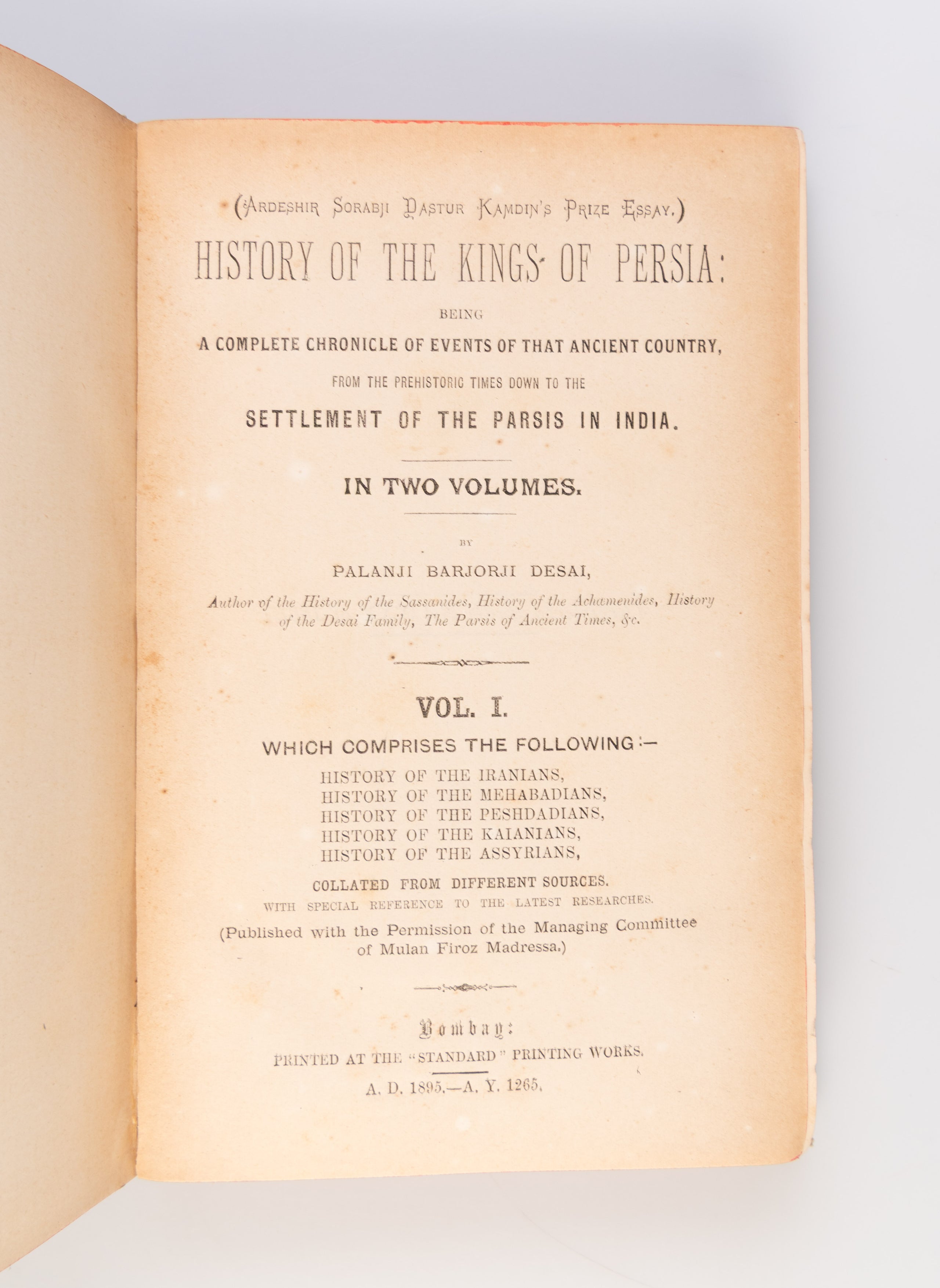 [History of the Kings of Persia: being A Complete Chronicle of Events of that Ancient Country, from the Prehistoric Times down to the Settlement of Parsis in India.]
